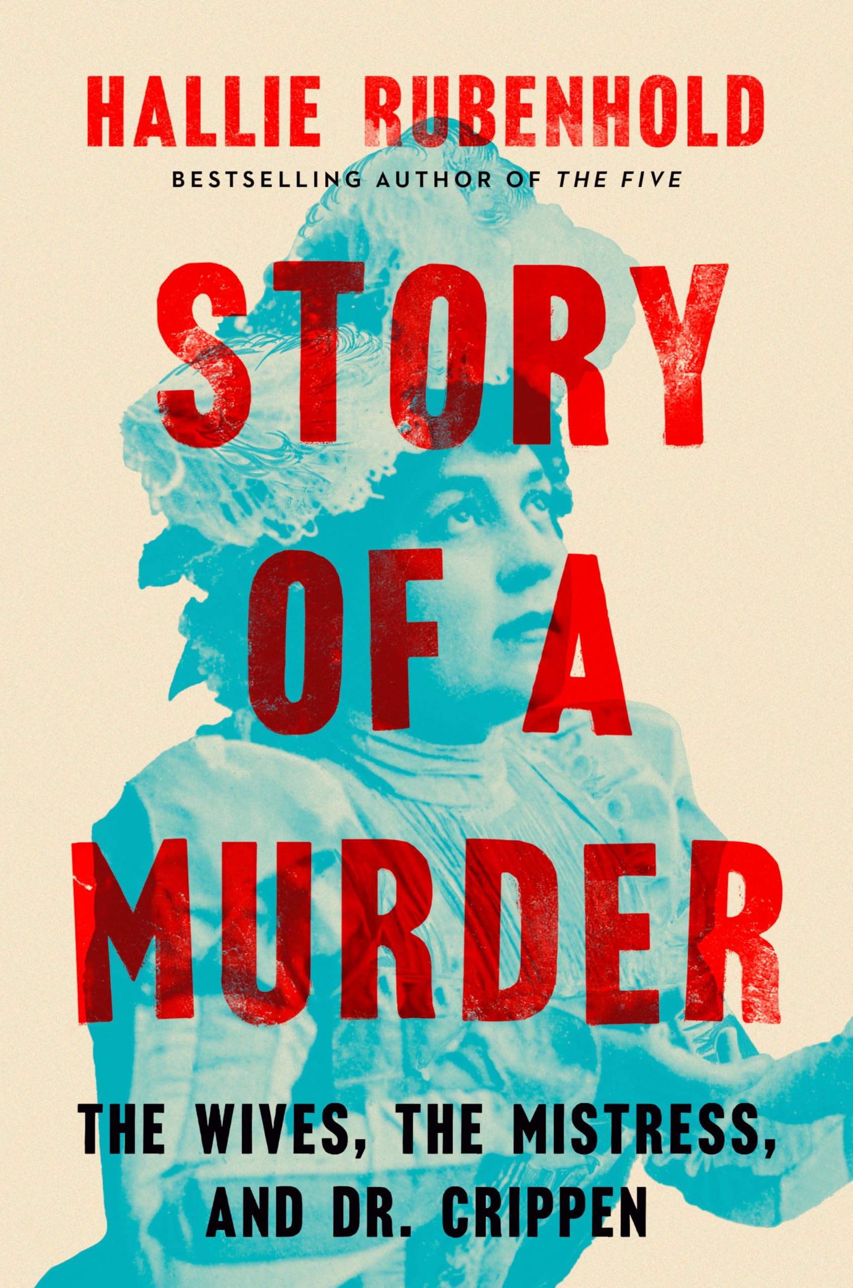 Story of a Murder: The Wives, the Mistress, and Dr. Crippen Politics & Society