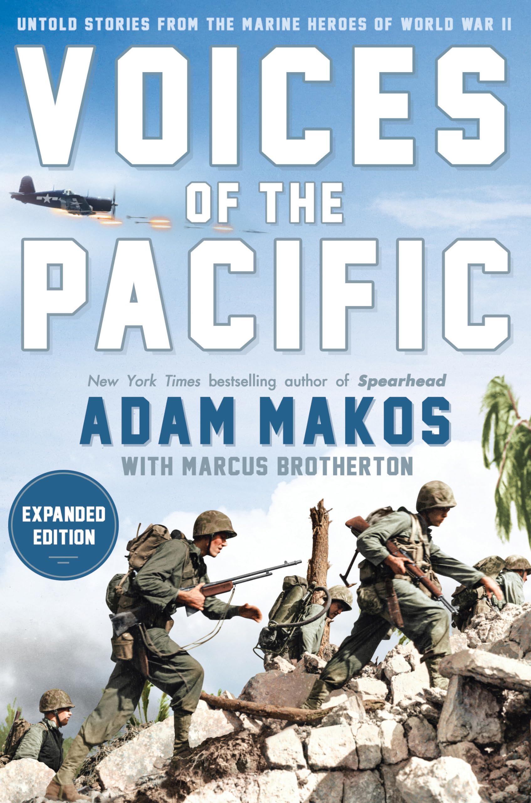 Voices of the Pacific, Expanded Edition: Untold Stories from the Marine Heroes of World War II Memories