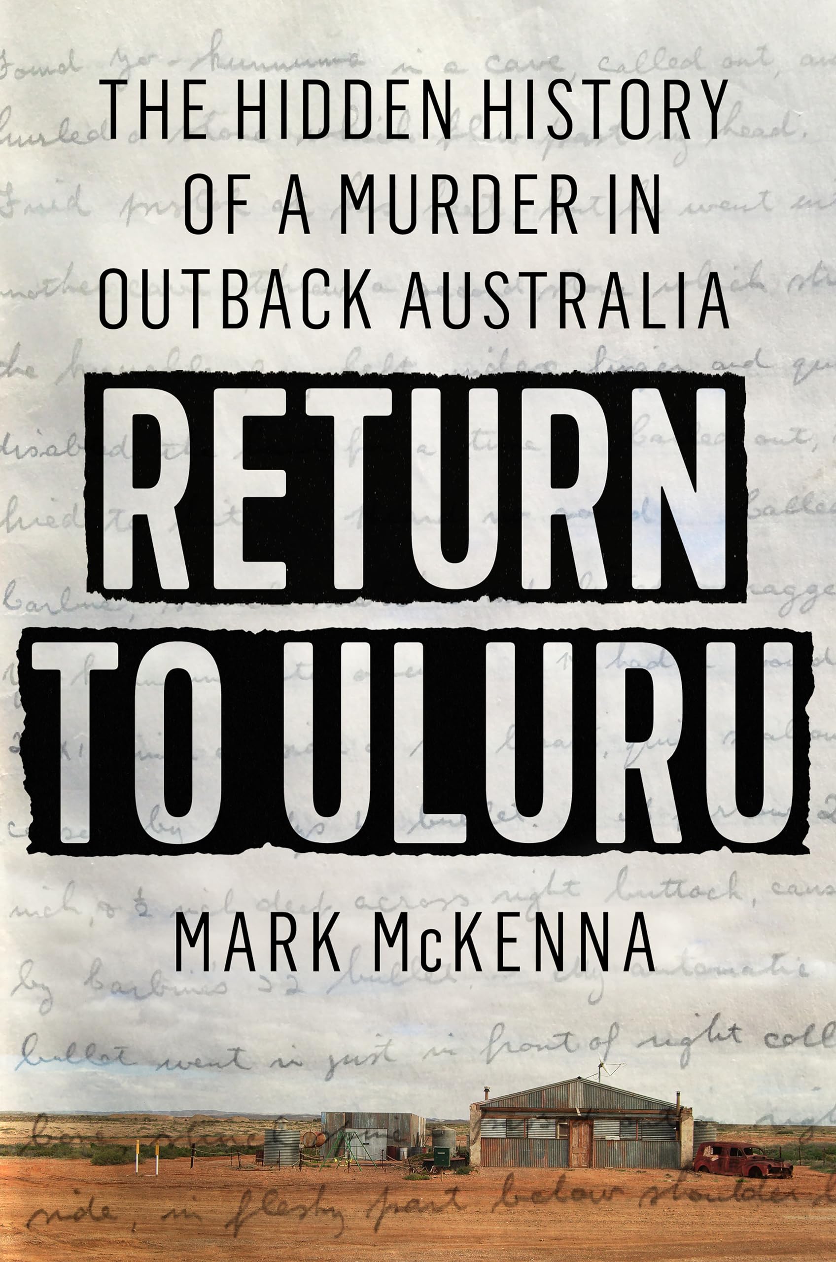 Return to Uluru: The Hidden History of a Murder in Outback Australia Books