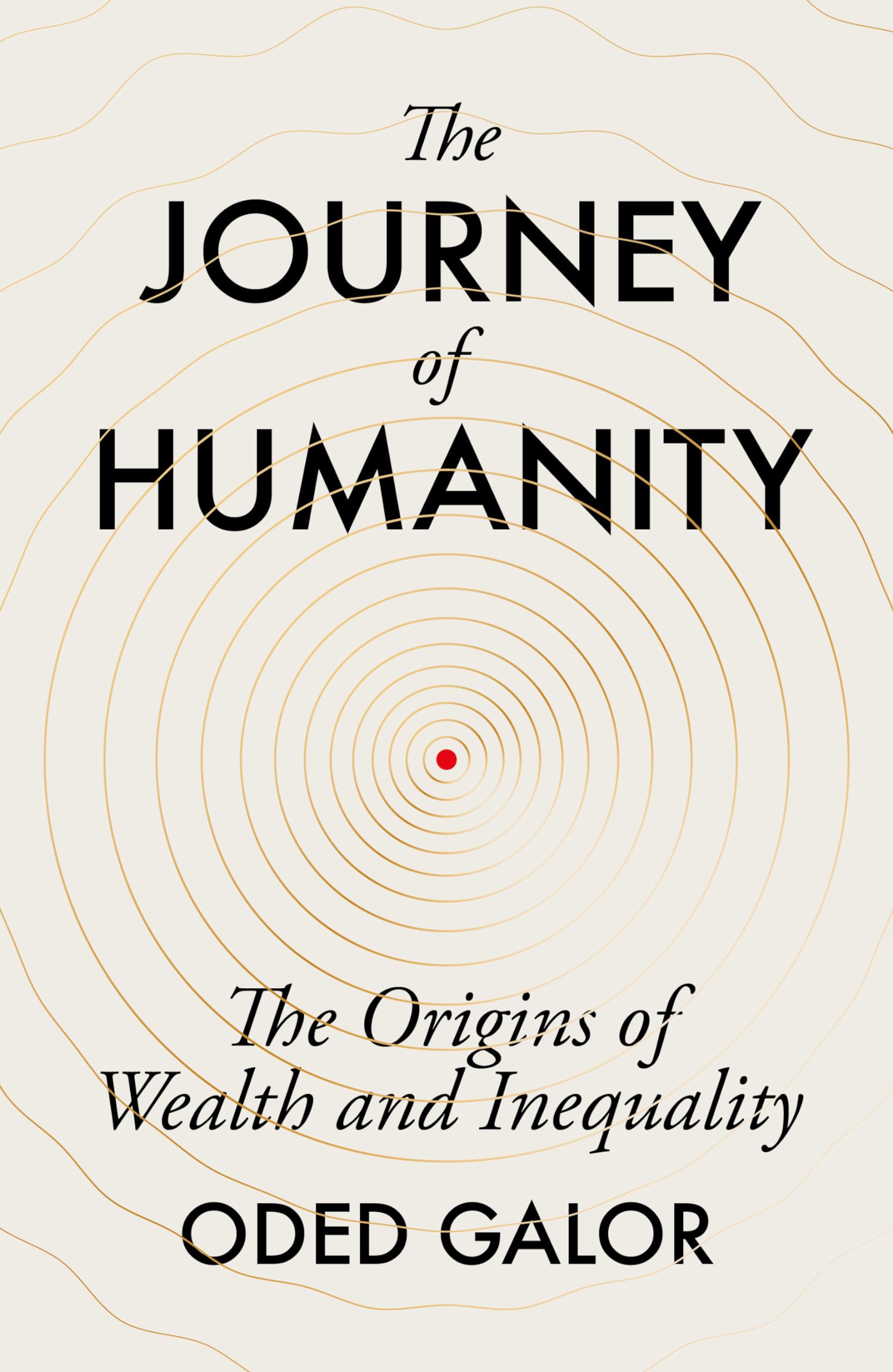 The Journey of Humanity: The Origins of Wealth and Inequality Law