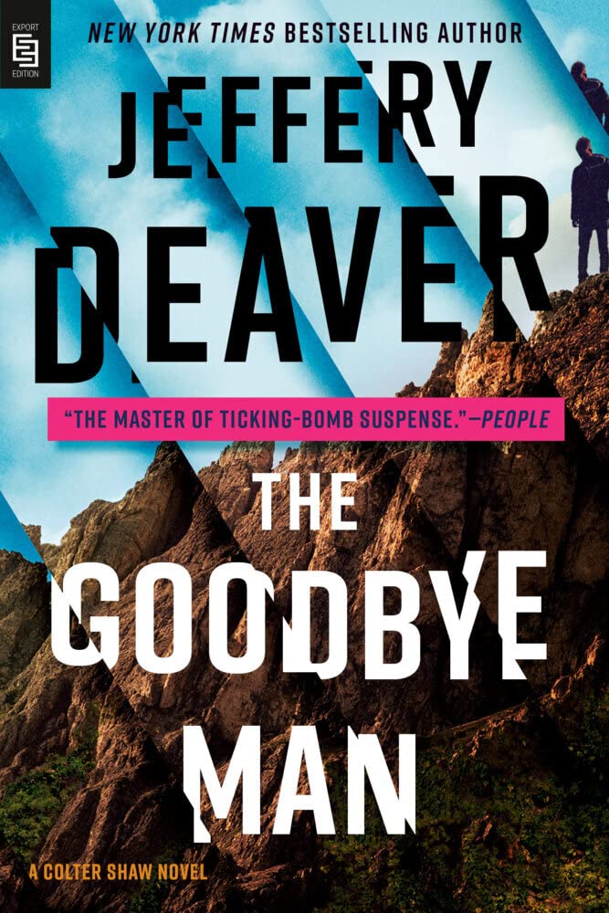 The Goodbye Man (A Colter Shaw Novel, Band 2) Contemporary literature