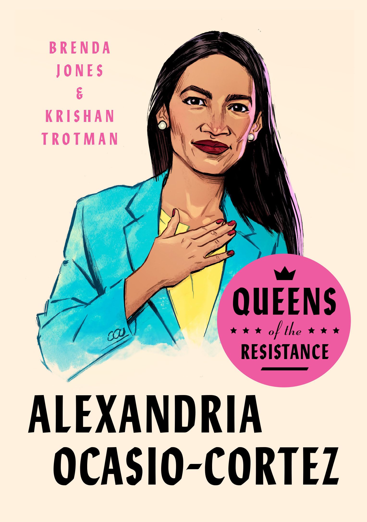 Queens of the Resistance: Alexandria Ocasio-Cortez: A Biography Books