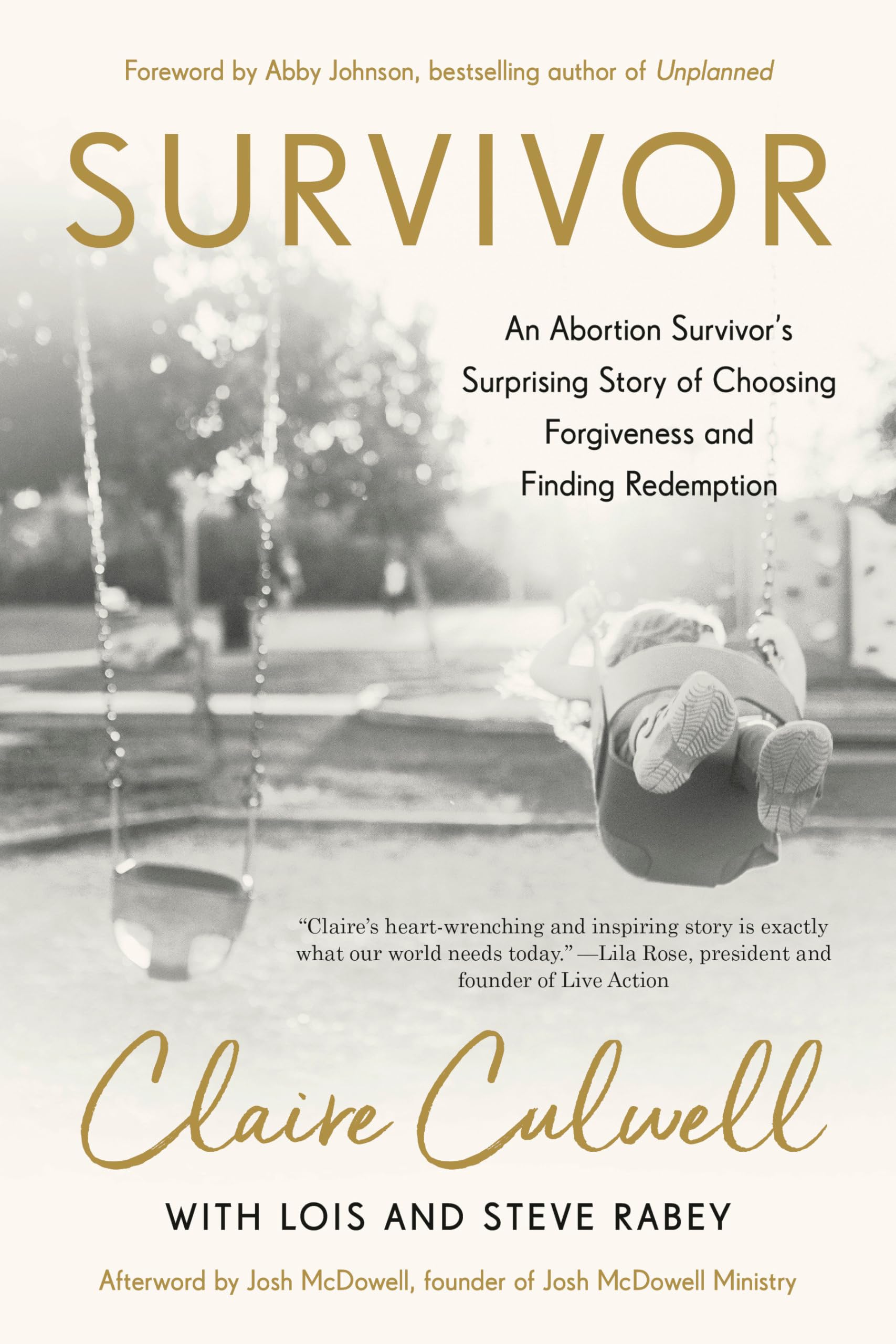 Survivor: An Abortion Survivor's Surprising Story of Choosing Forgiveness and Finding Redemption Medicine