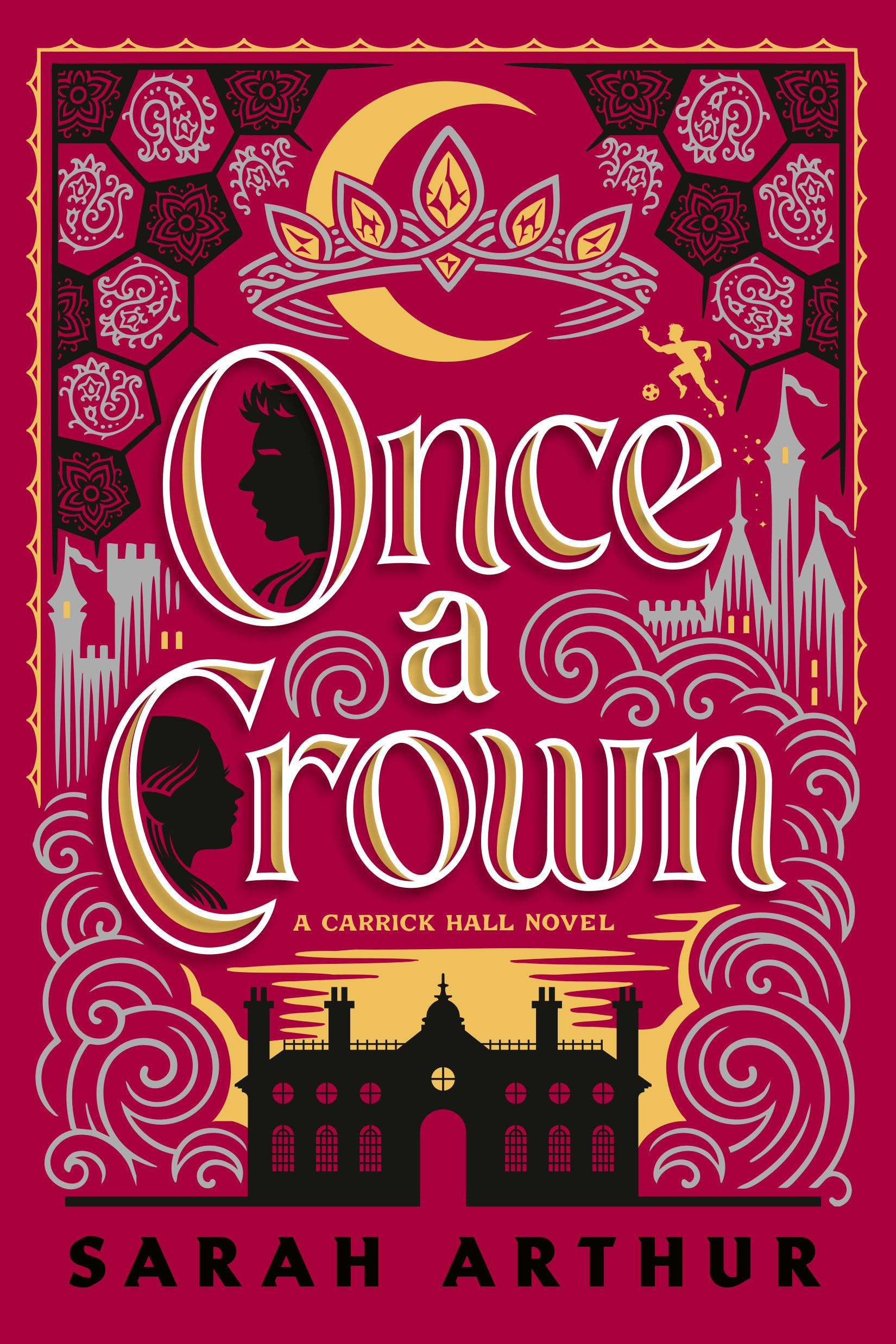 Once a Crown: A Carrick Hall Novel, Book 3 (Carrick Hall Novels, 3, Band 3) Fiction