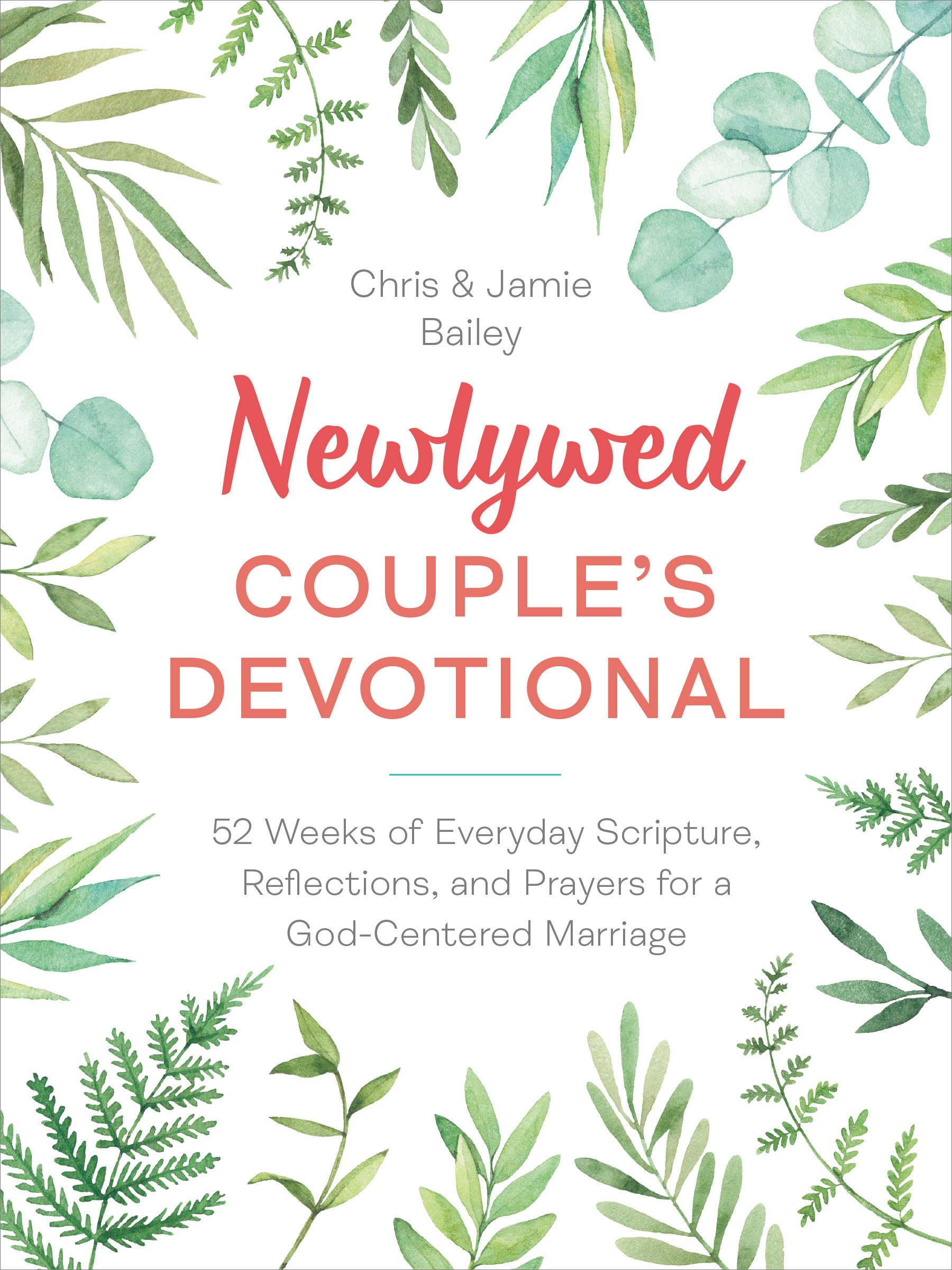 Newlywed Couple's Devotional: 52 Weeks of Everyday Scripture, Reflections, and Prayers for a God-Centered Marriage Business & Technology