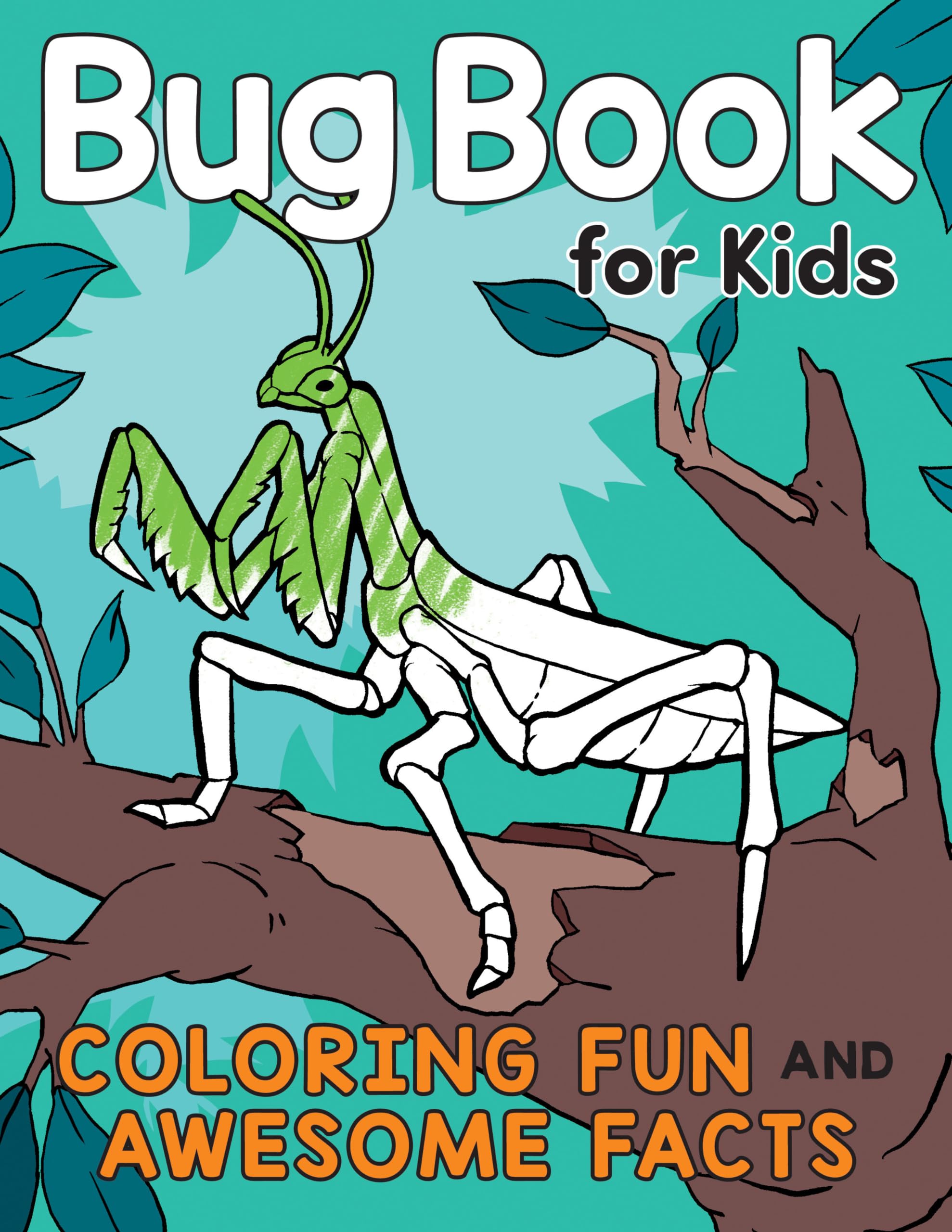 Bug Book for Kids: Coloring Fun and Awesome Facts (A Did You Know? Coloring Book) Natural Sciences
