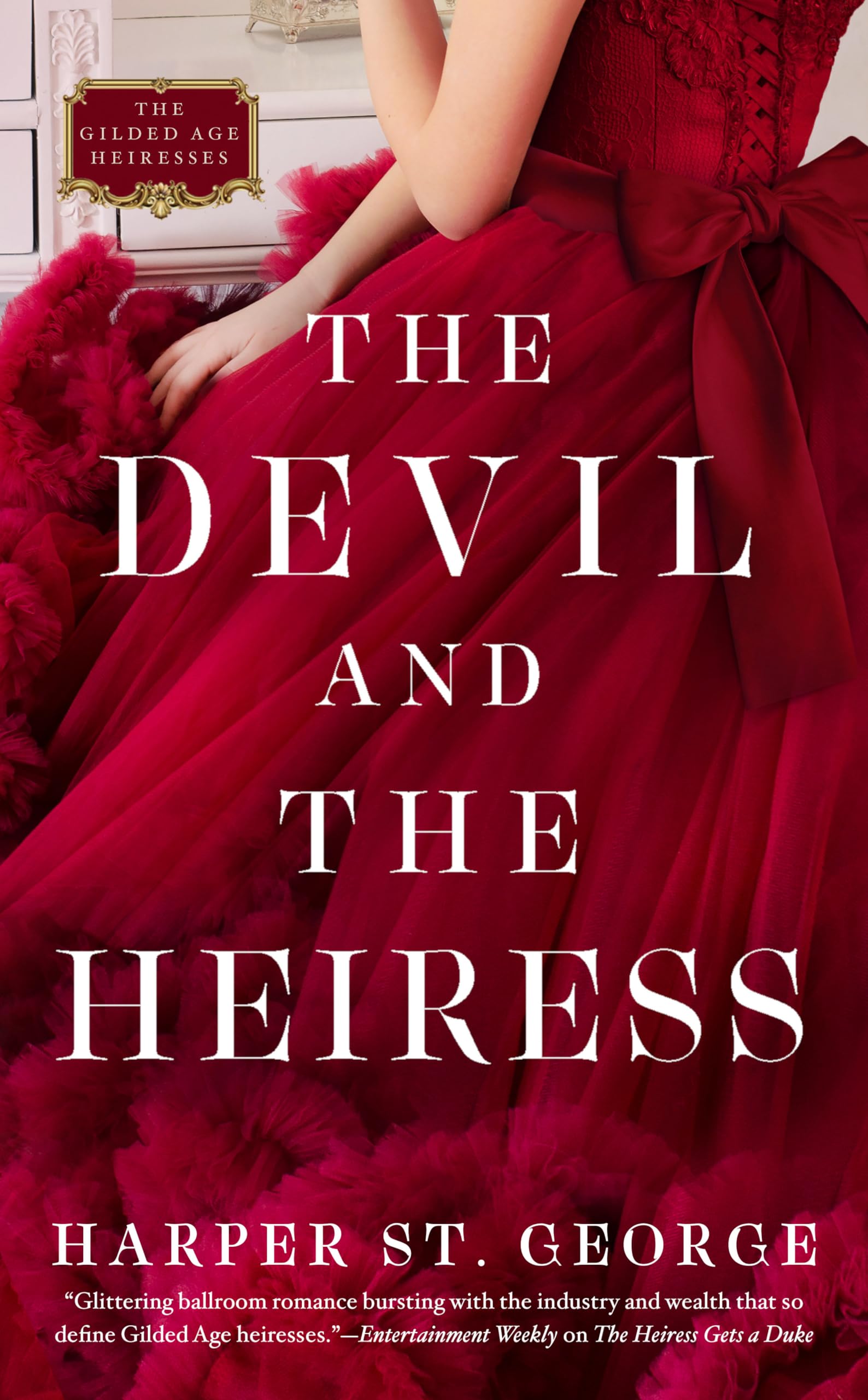 The Devil and the Heiress (The Gilded Age Heiresses, Band 2) Historical Fiction