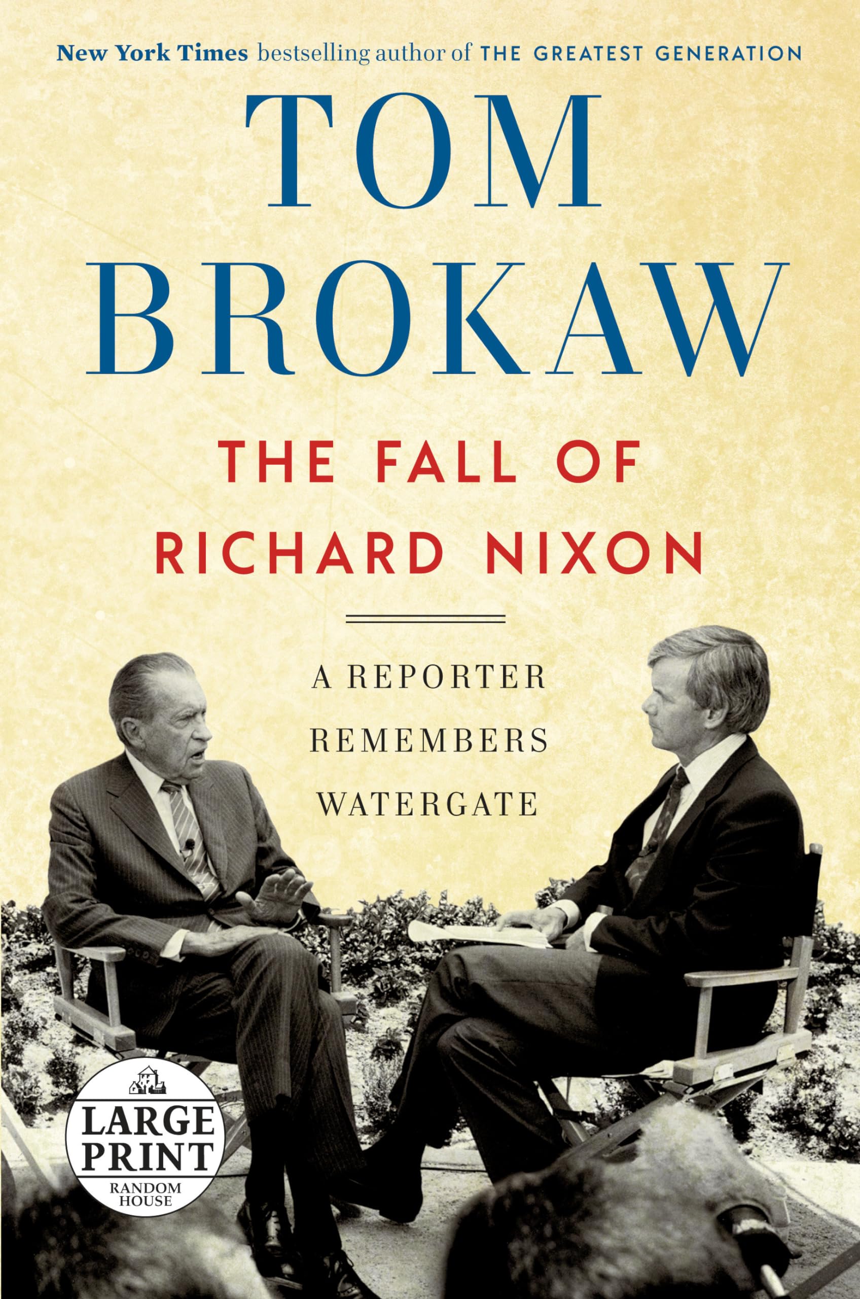 The Fall of Richard Nixon: A Reporter Remembers Watergate (Random House Large Print) Art & Literature