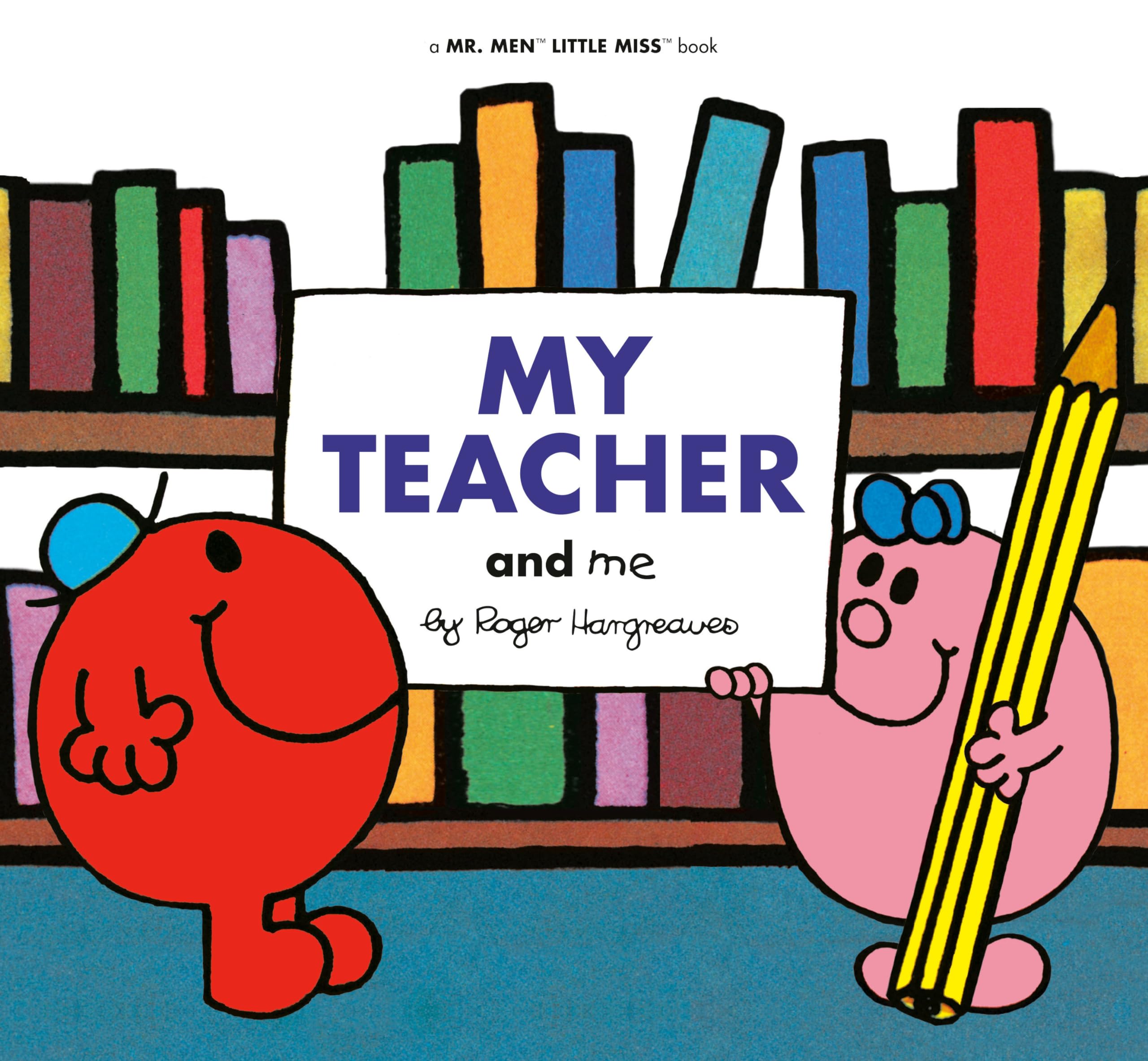My Teacher and Me (Mr. Men and Little Miss) Non-fiction
