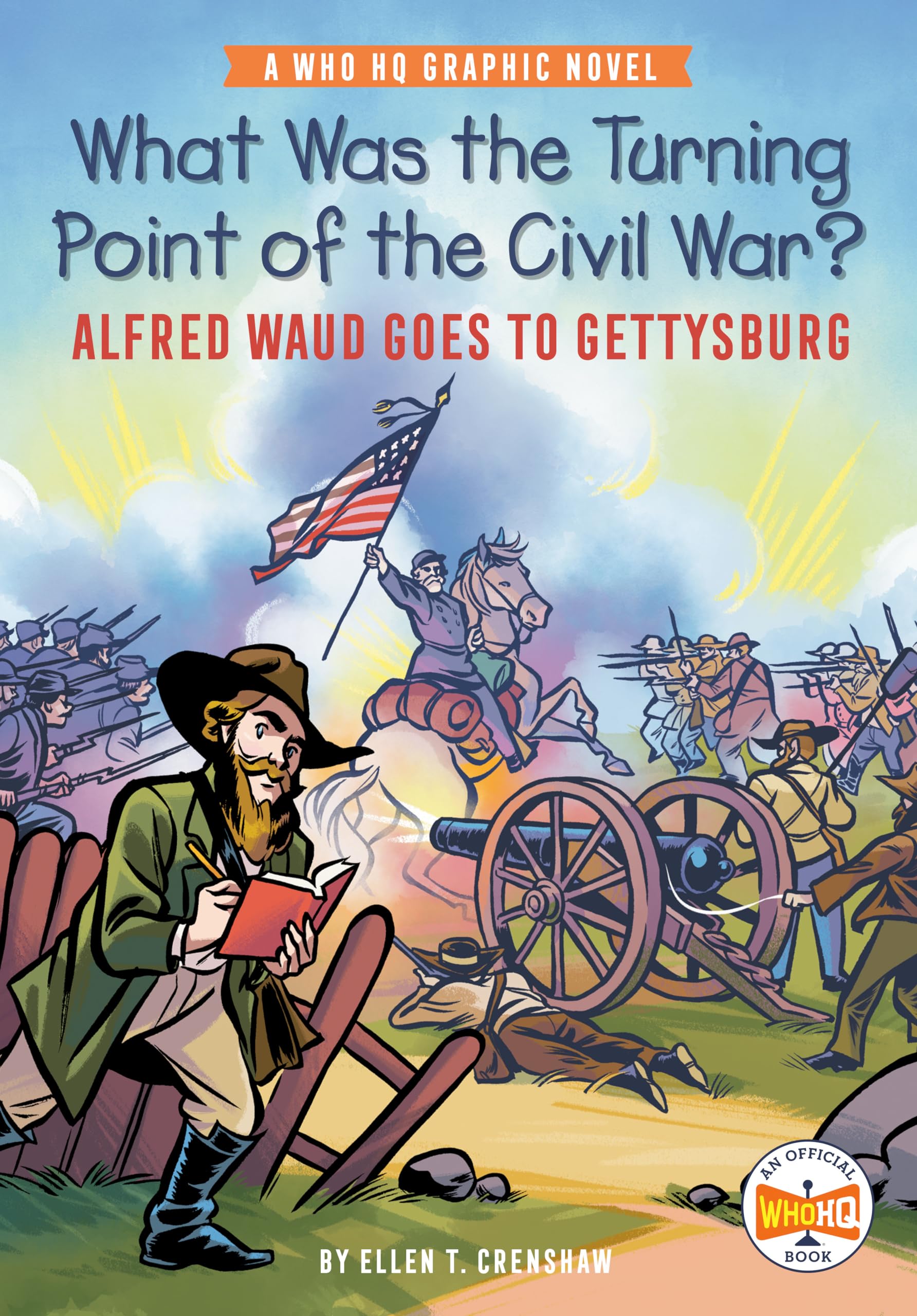 What Was the Turning Point of the Civil War?: Alfred Waud Goes to Gettysburg Manga