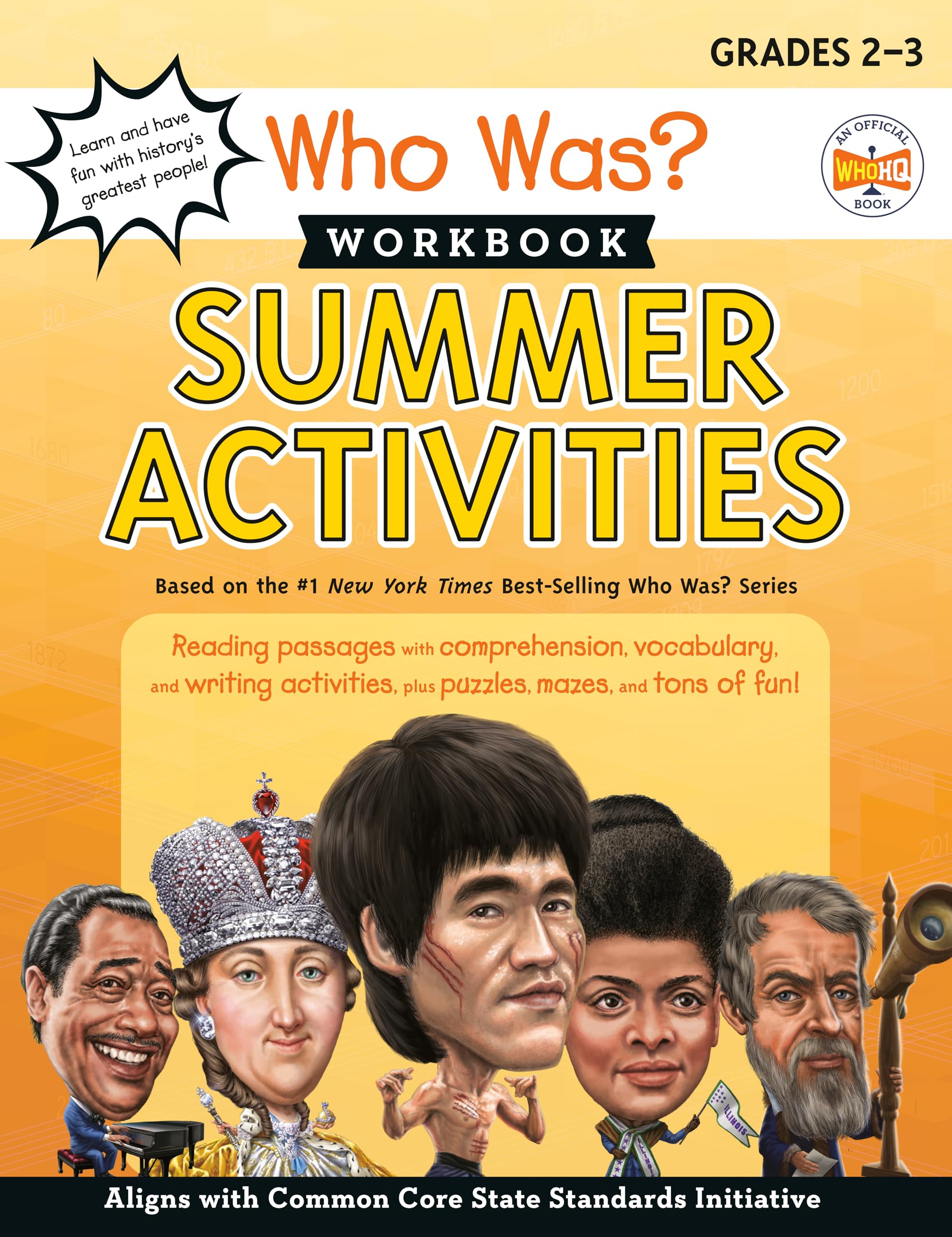 Who Was? Workbook: Summer Activities: Reading Passages With Comprehension, Vocabulary, and Writing Activities, Plus Puzzles, Mazes, and Tons of Fun! Non-fiction