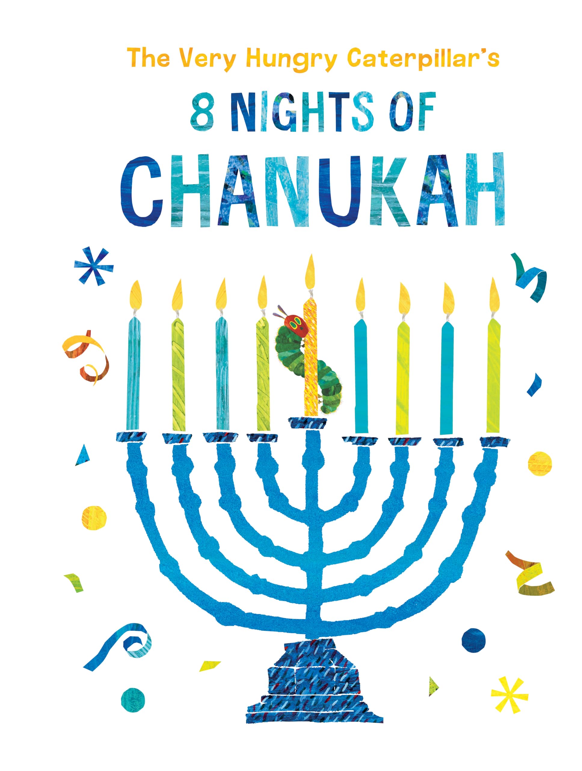 The Very Hungry Caterpillar's 8 Nights of Chanukah Parents & Children