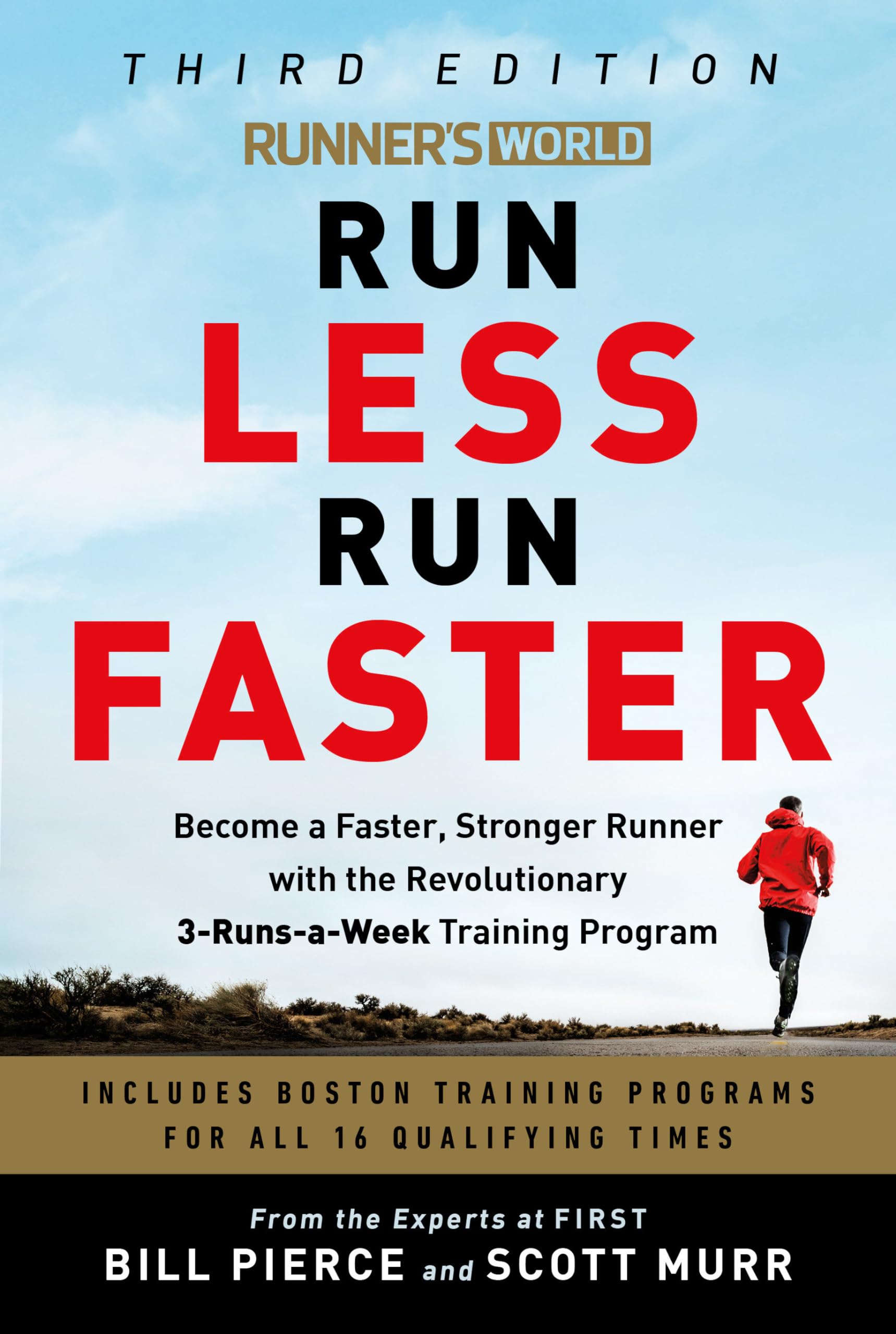 Runner's World Run Less Run Faster: Become a Faster, Stronger Runner with the Revolutionary 3-Runs-a-Week Training Program book