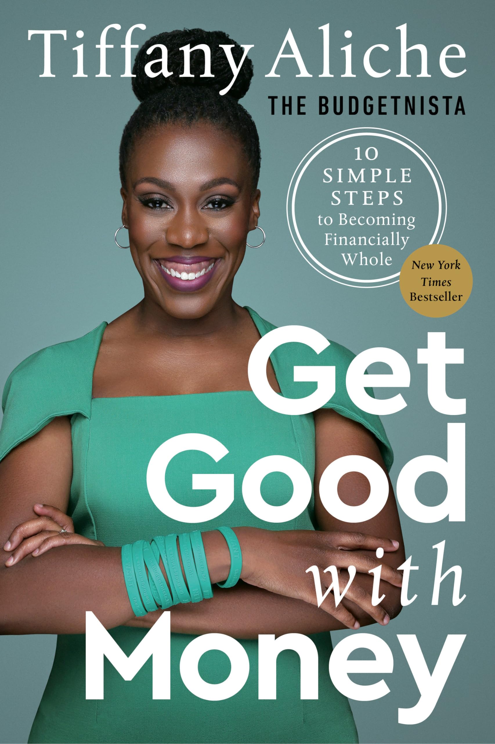 Get Good with Money: Ten Simple Steps to Becoming Financially Whole Business, Finance & Career