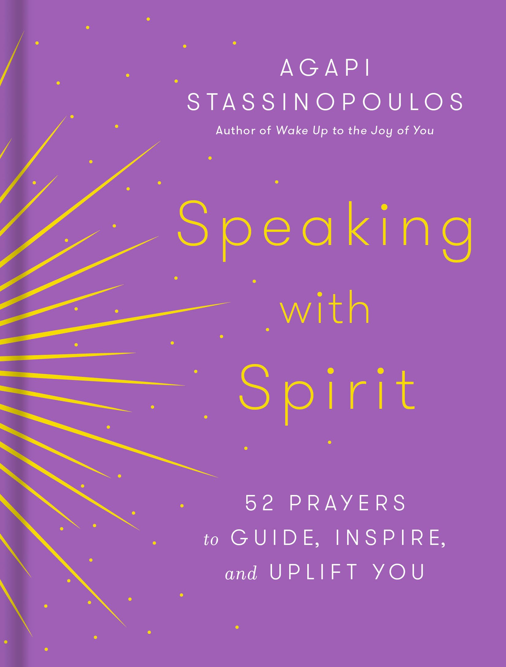 Speaking with Spirit: 52 Prayers to Guide, Inspire, and Uplift You Business, Finance & Career