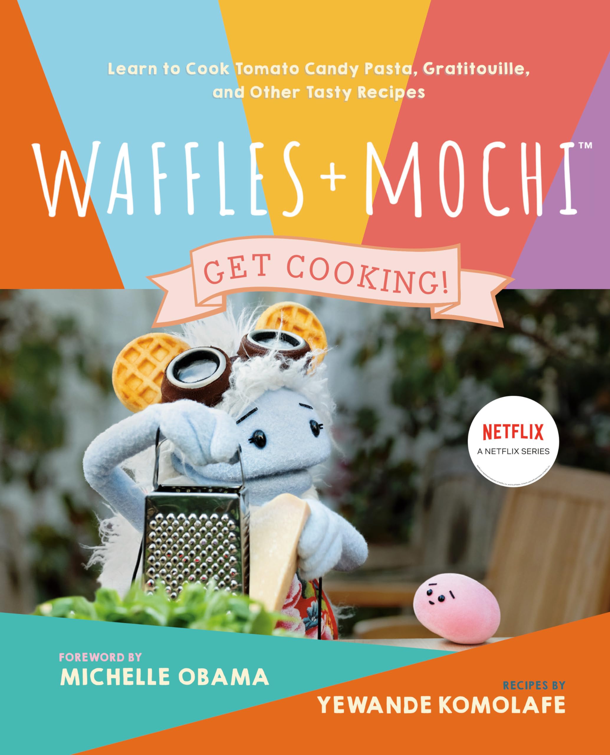 Waffles + Mochi: Get Cooking!: Learn to Cook Tomato Candy Pasta, Gratitouille, and Other Tasty Recipes: A Kids Cookbook Health, Nutrition & Fitness
