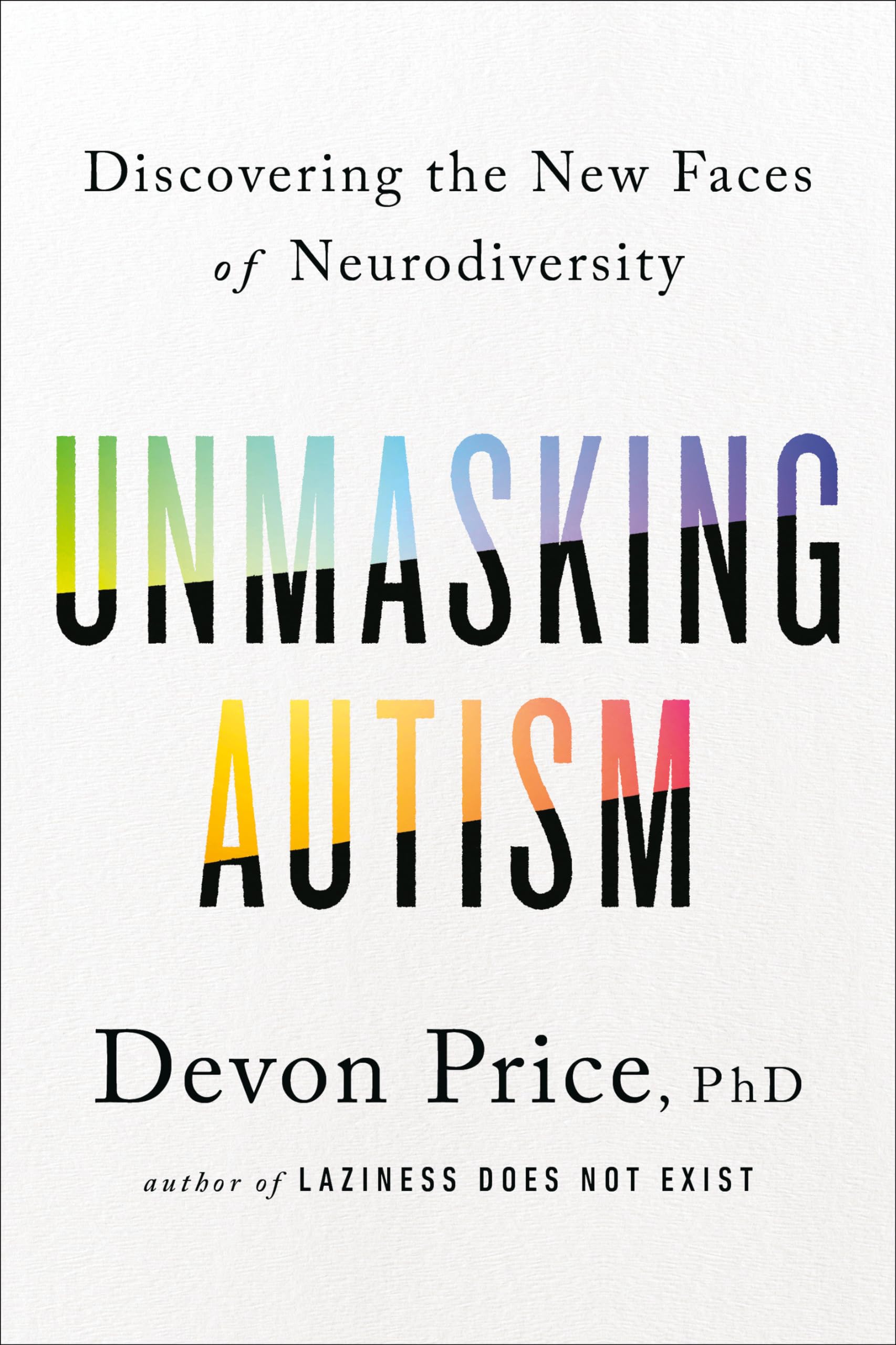 Unmasking Autism: Discovering the New Faces of Neurodiversity Medicine