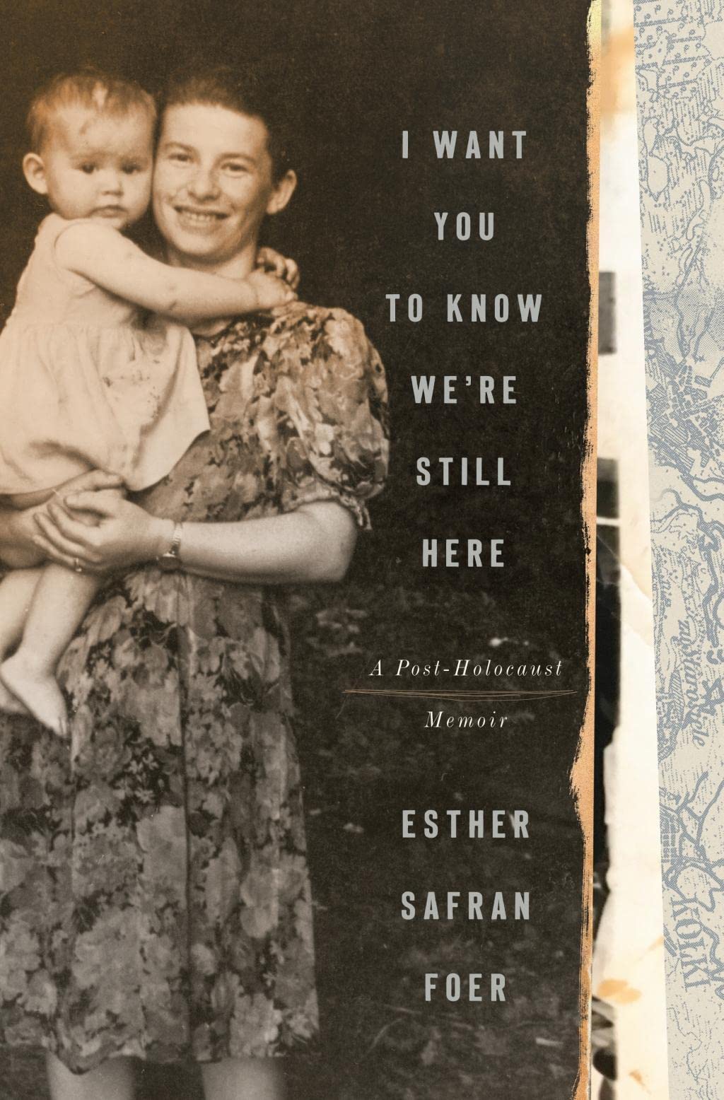 I Want You to Know We're Still Here: A Post-Holocaust Memoir book
