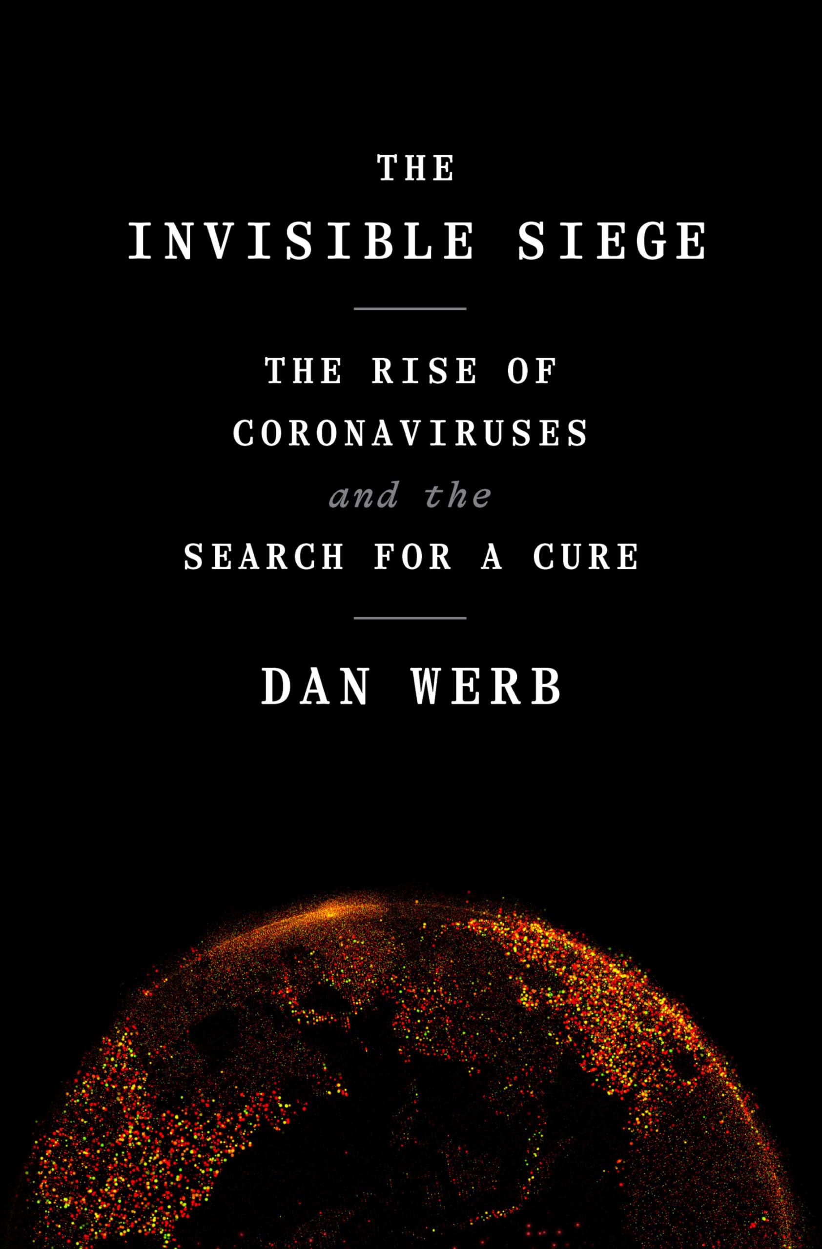 The Invisible Siege: The Rise of Coronaviruses and the Search for a Cure Medicine