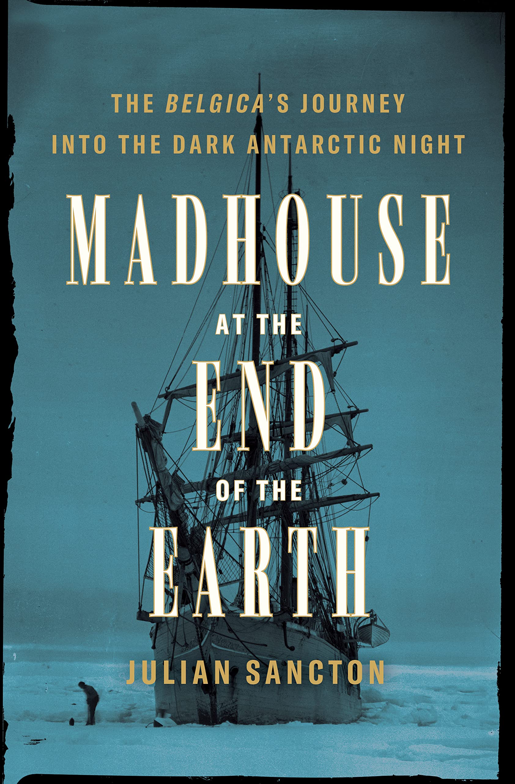 Madhouse at the End of the Earth book