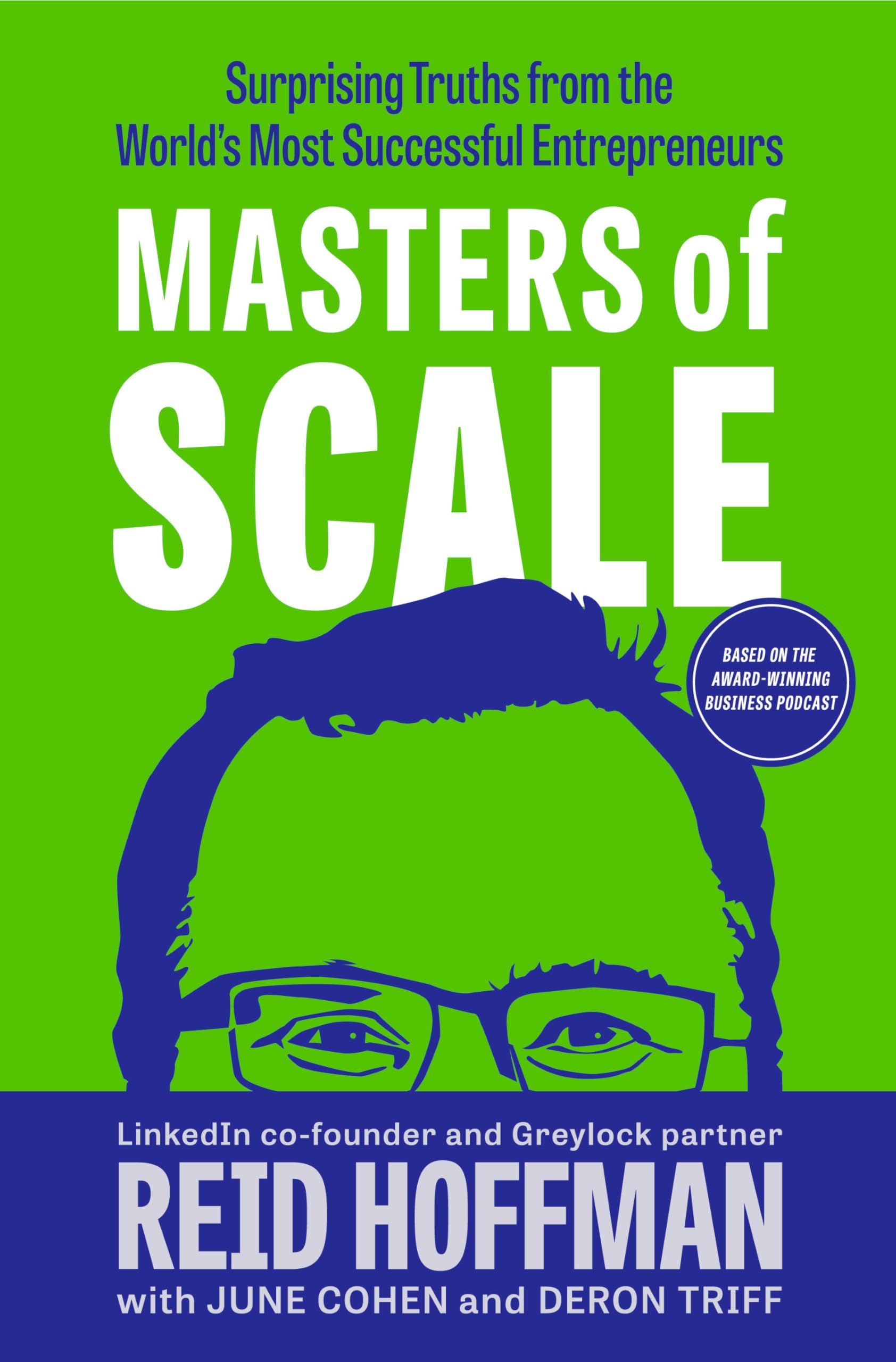 Masters of Scale: Surprising Truths from the World's Most Successful Entrepreneurs Law