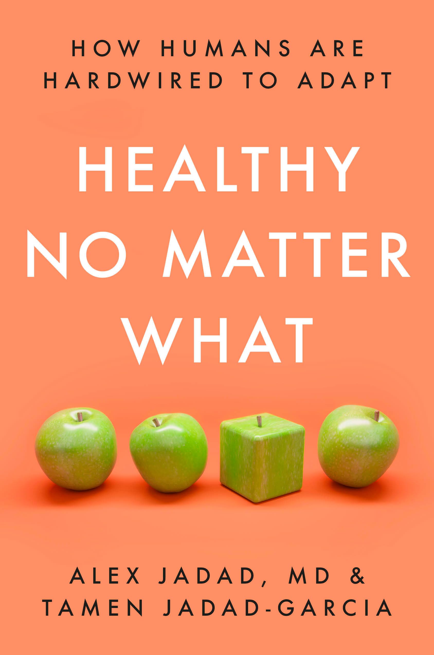 Healthy No Matter What: How Humans Are Hardwired to Adapt Medicine