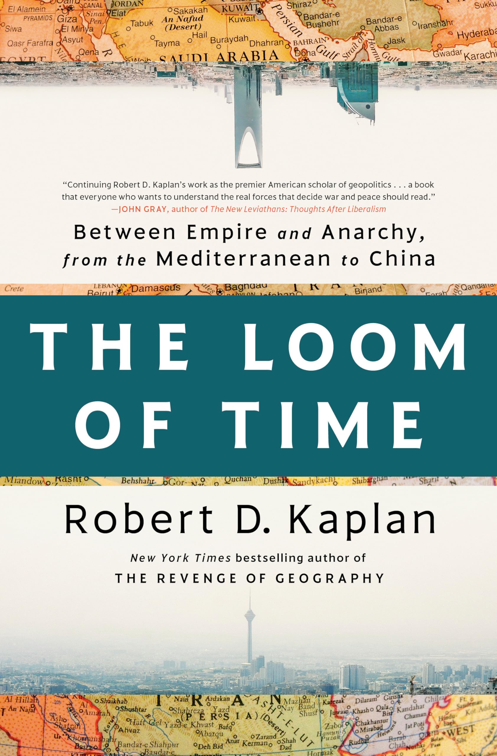 The Loom of Time: Between Empire and Anarchy, from the Mediterranean to China Politics & History