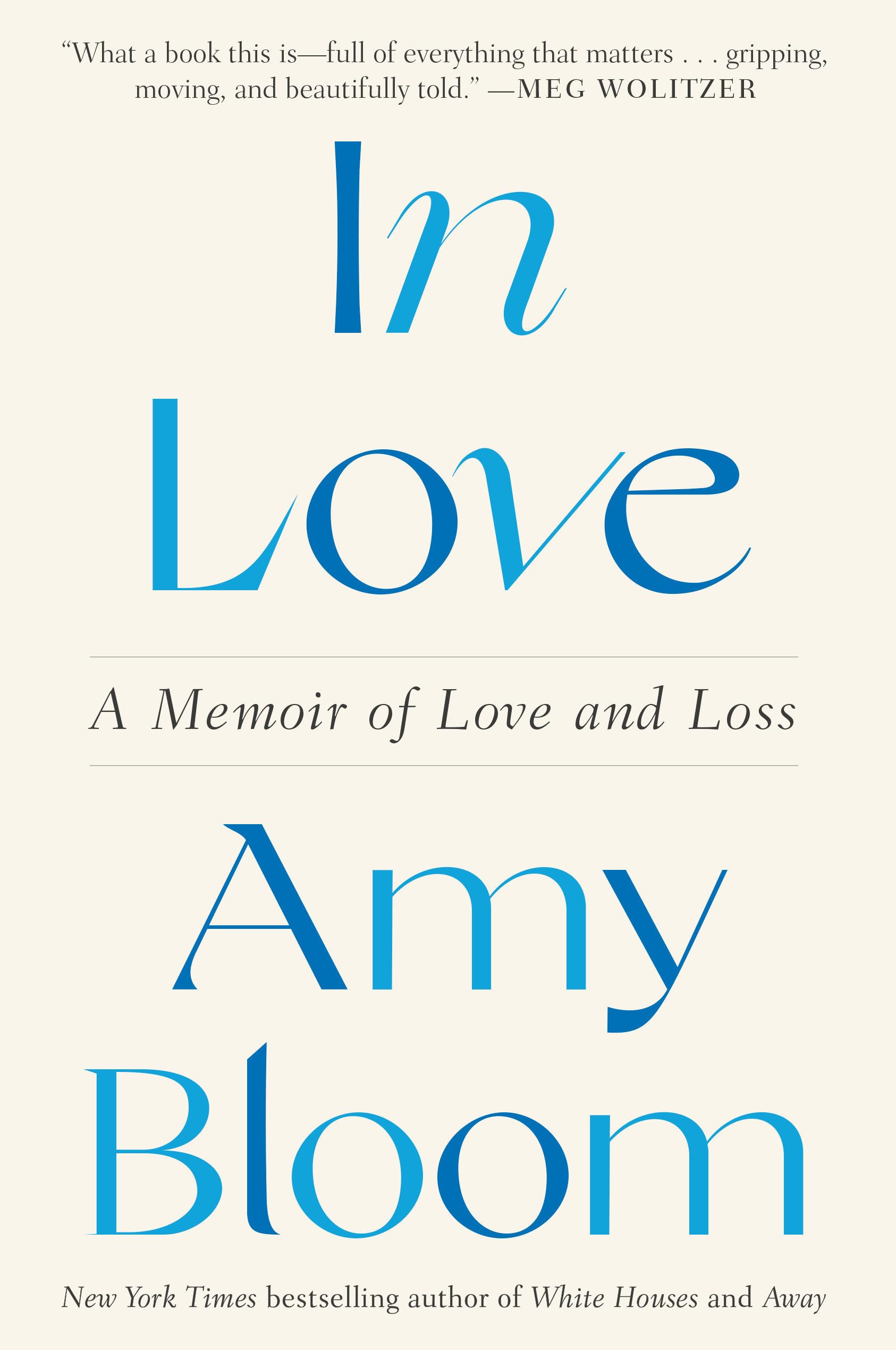 In Love: A Memoir of Love and Loss Memories