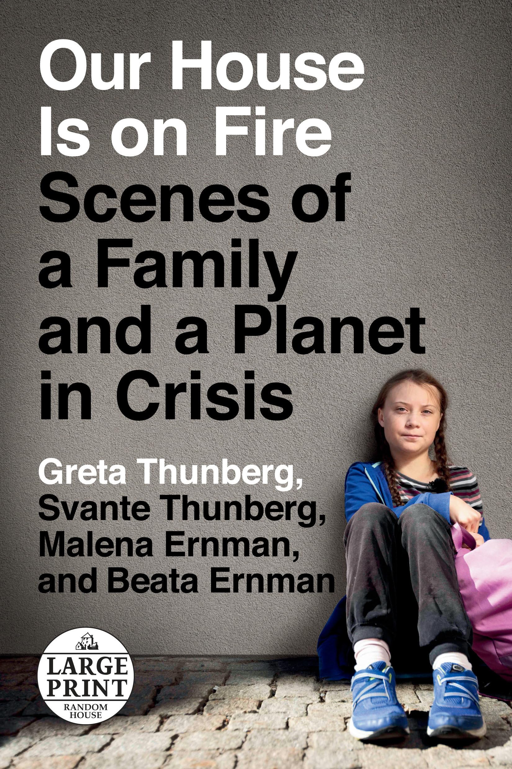 Our House Is on Fire: Scenes of a Family and a Planet in Crisis Memories