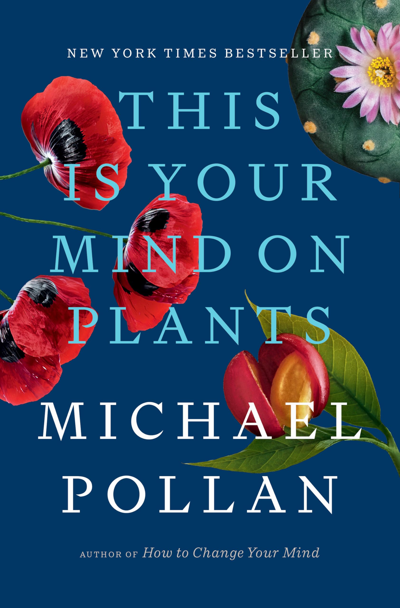 This Is Your Mind on Plants Natural Sciences