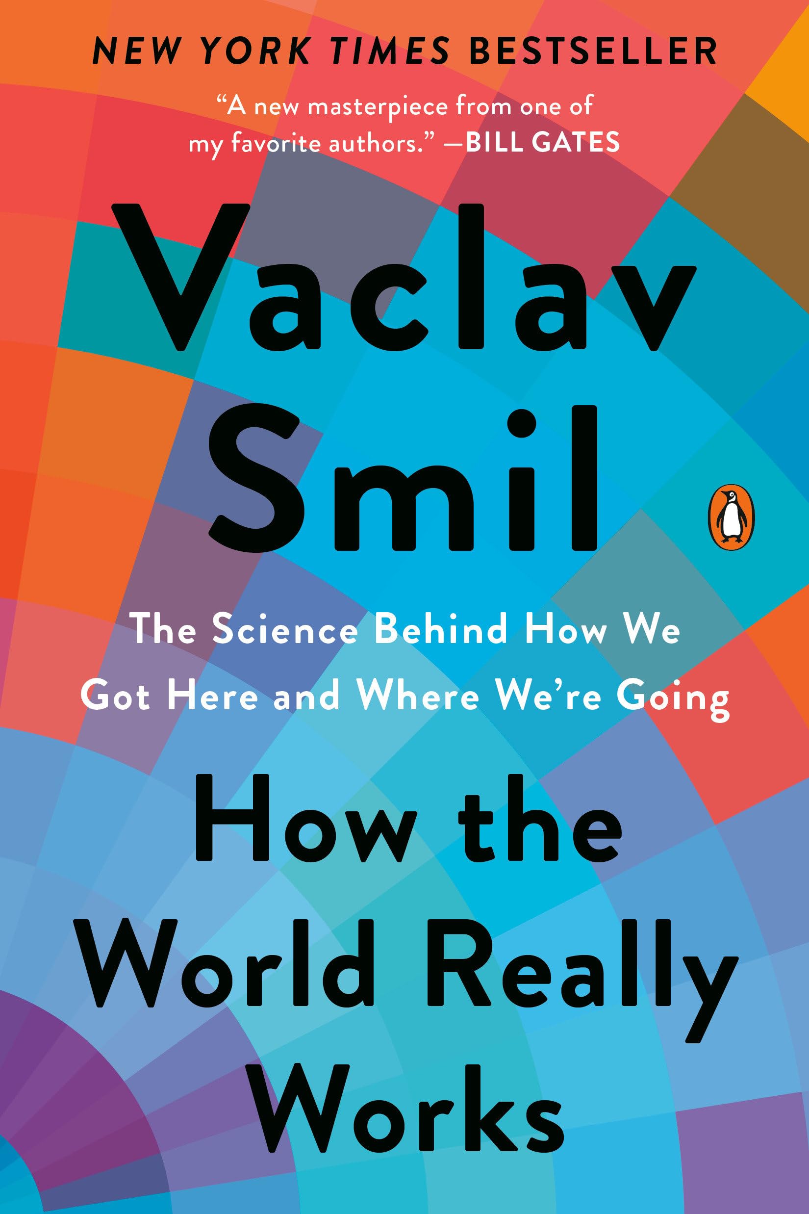 How the World Really Works: The Science Behind How We Got Here and Where We're Going book