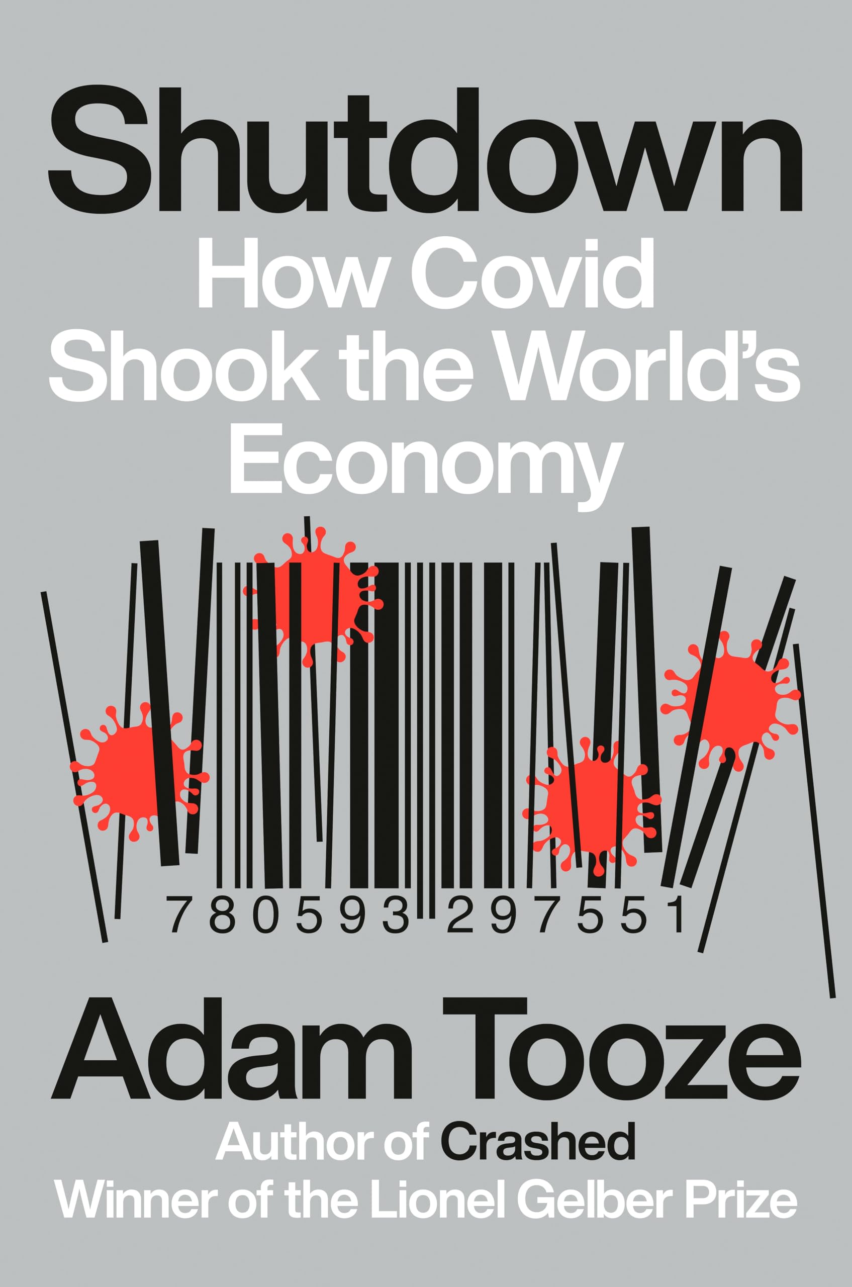 Shutdown: How Covid Shook the World's Economy Social Sciences