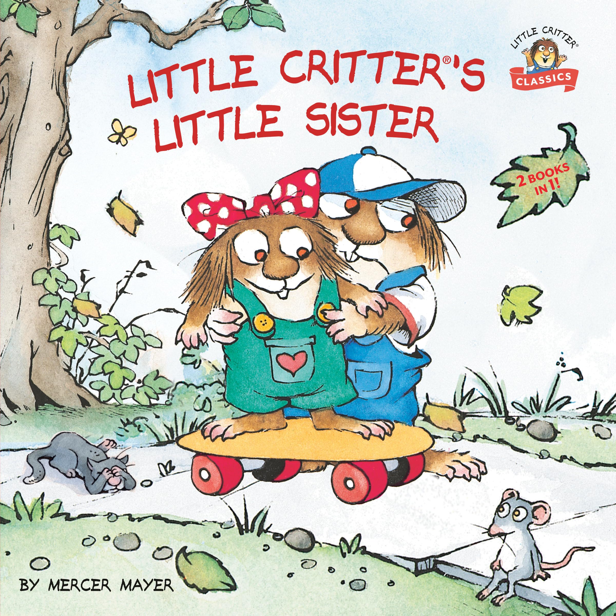 Little Critter's Little Sister: 2-books-in-1 Parents & Children