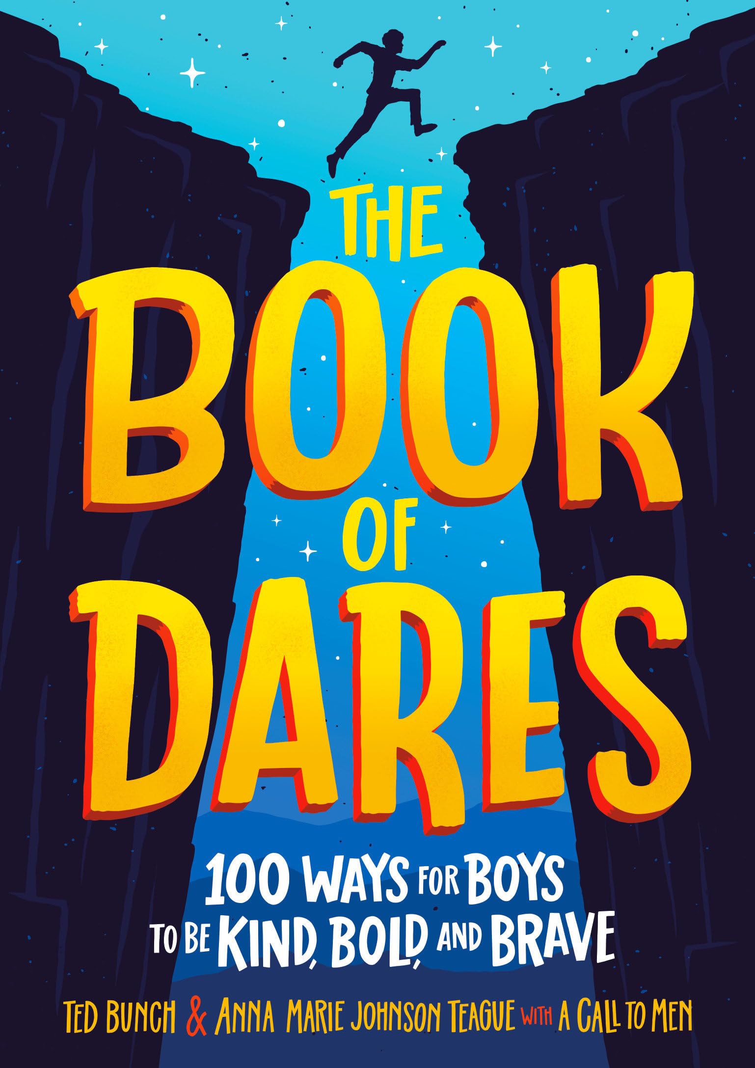 The Book of Dares: 100 Ways for Boys to Be Kind, Bold, and Brave Non-fiction