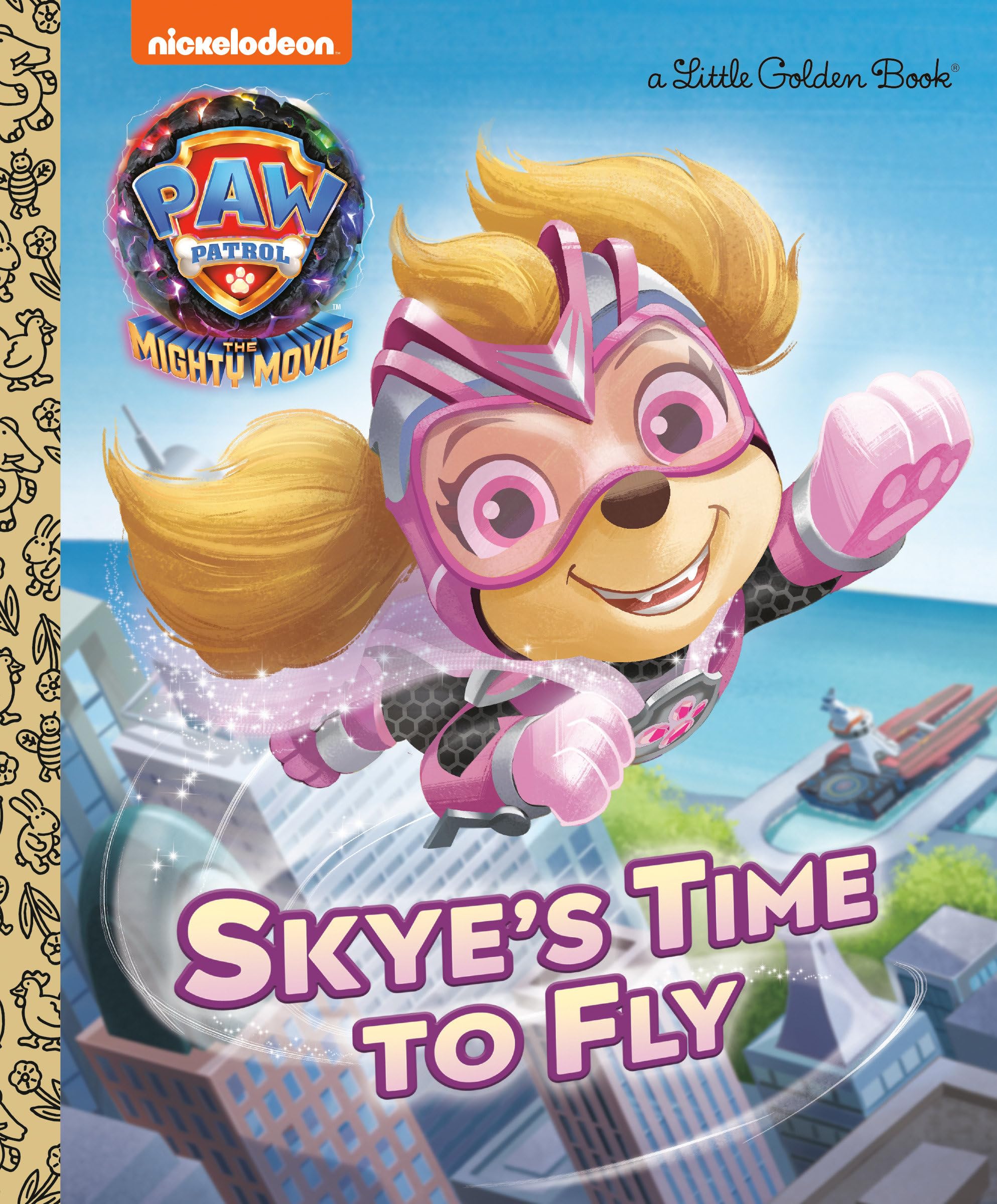 Skye's Time to Fly (Paw Patrol: The Mighty Movie) book