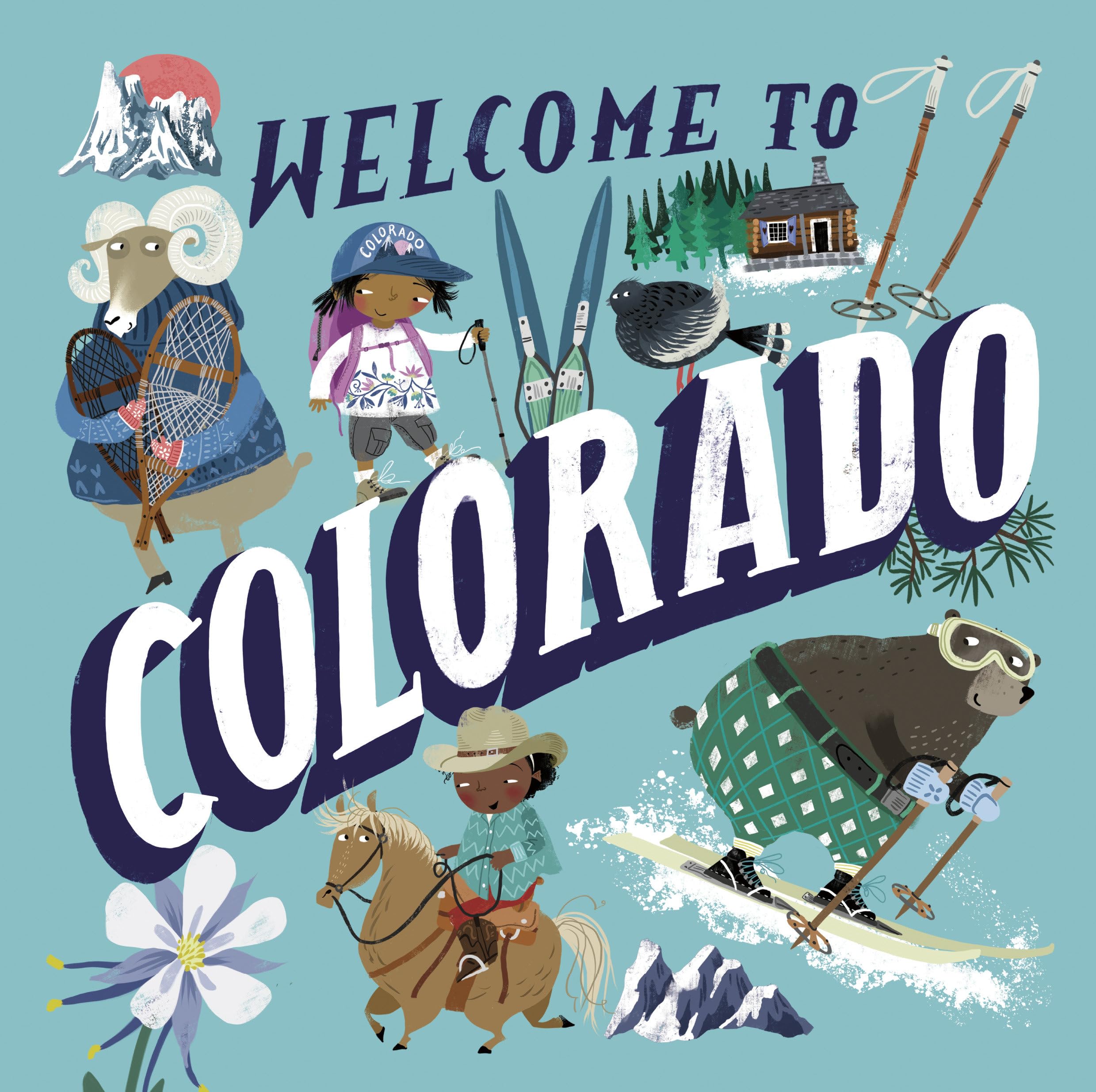 Welcome to Colorado (Welcome To) Geology & Geography