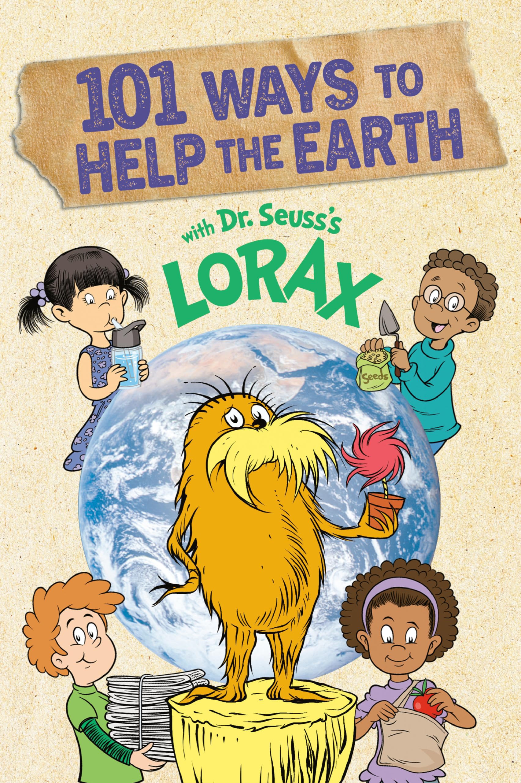 101 Ways to Help the Earth with Dr. Seuss's Lorax (Dr. Seuss's The Lorax Books) Natural Sciences