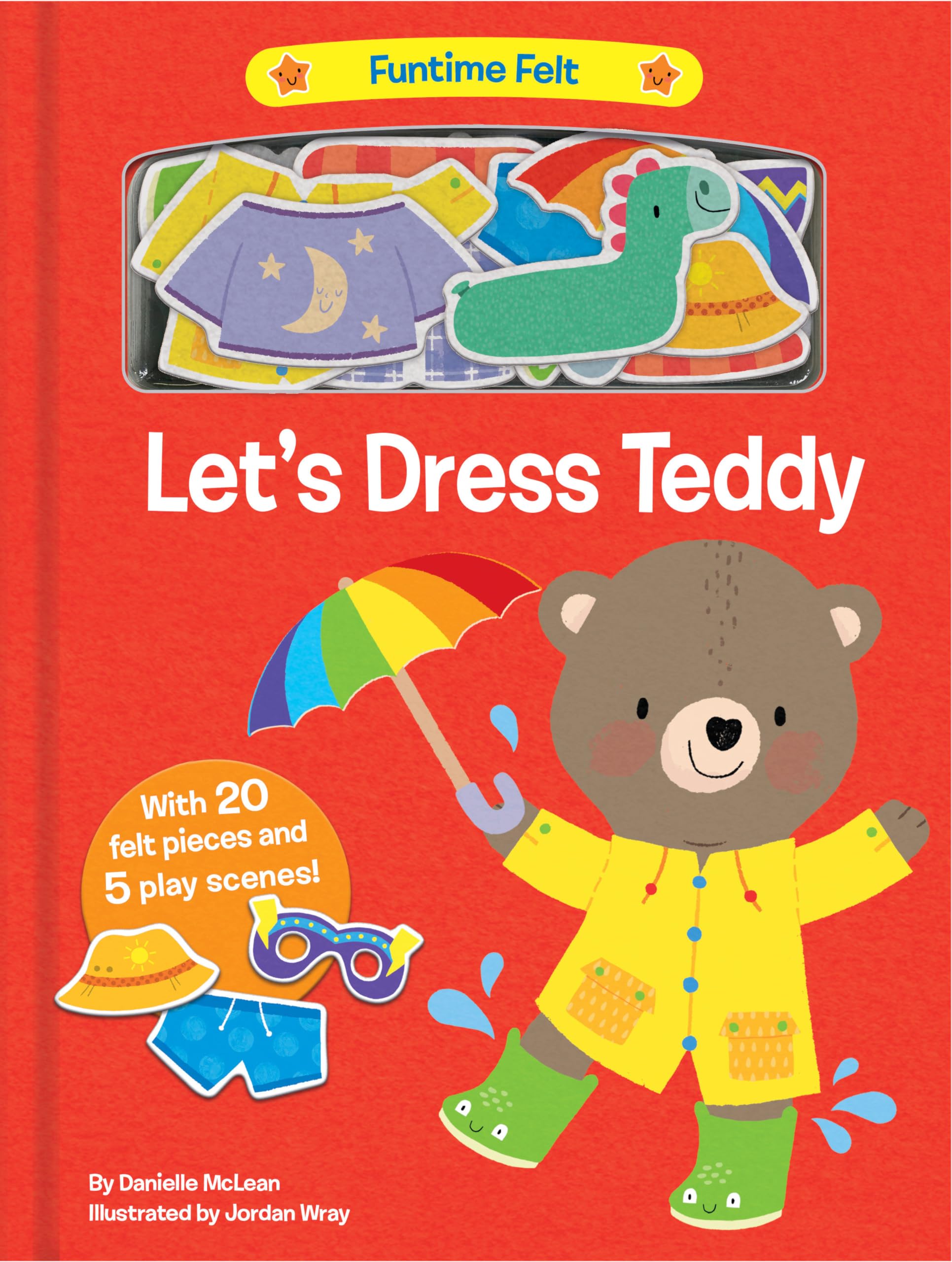 Let's Dress Teddy: With 20 colorful felt play pieces (Funtime Felt) Non-fiction