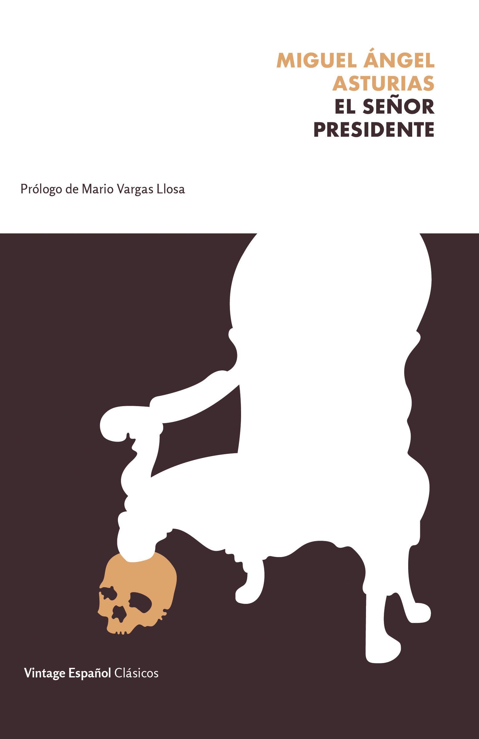 El Señor Presidente / Mr. President Classics