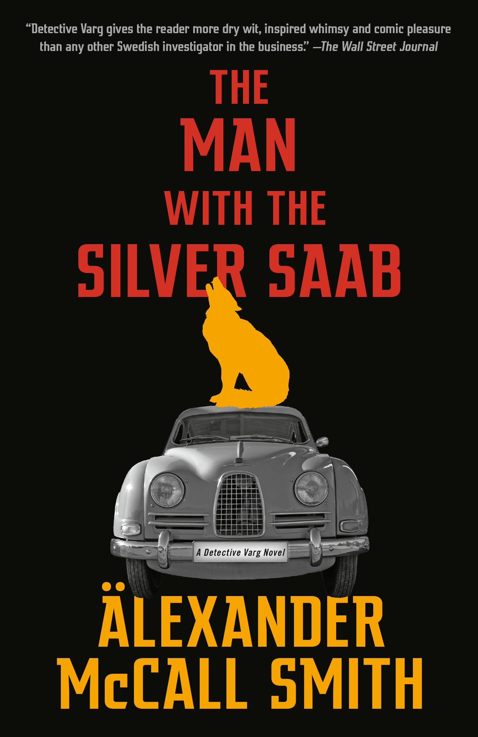 The Man With the Silver Saab: A Detective Varg Novel (3) (Detective Varg, 3) Humour & Satire