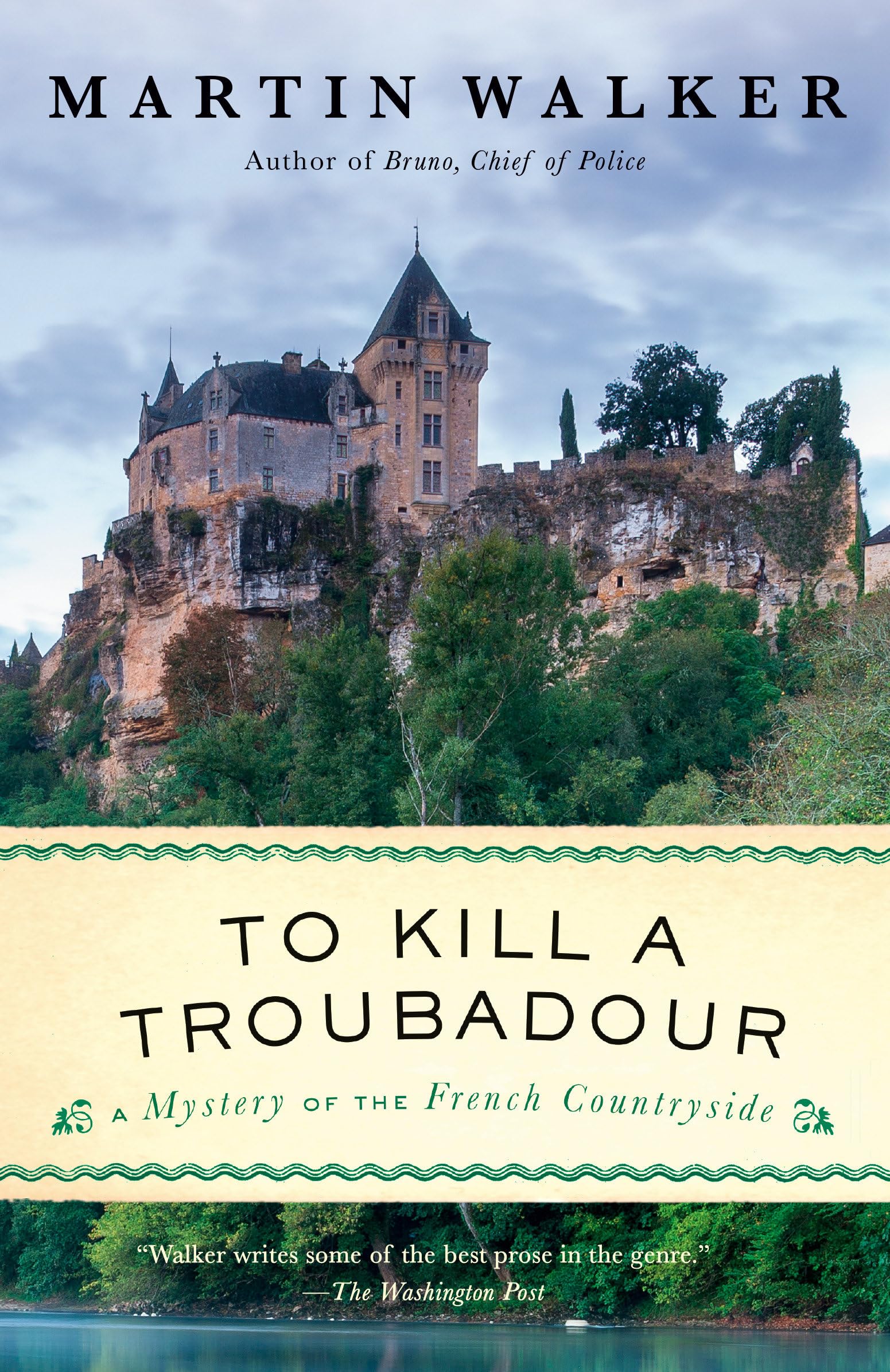 To Kill a Troubadour: A Mystery of the French Countryside book
