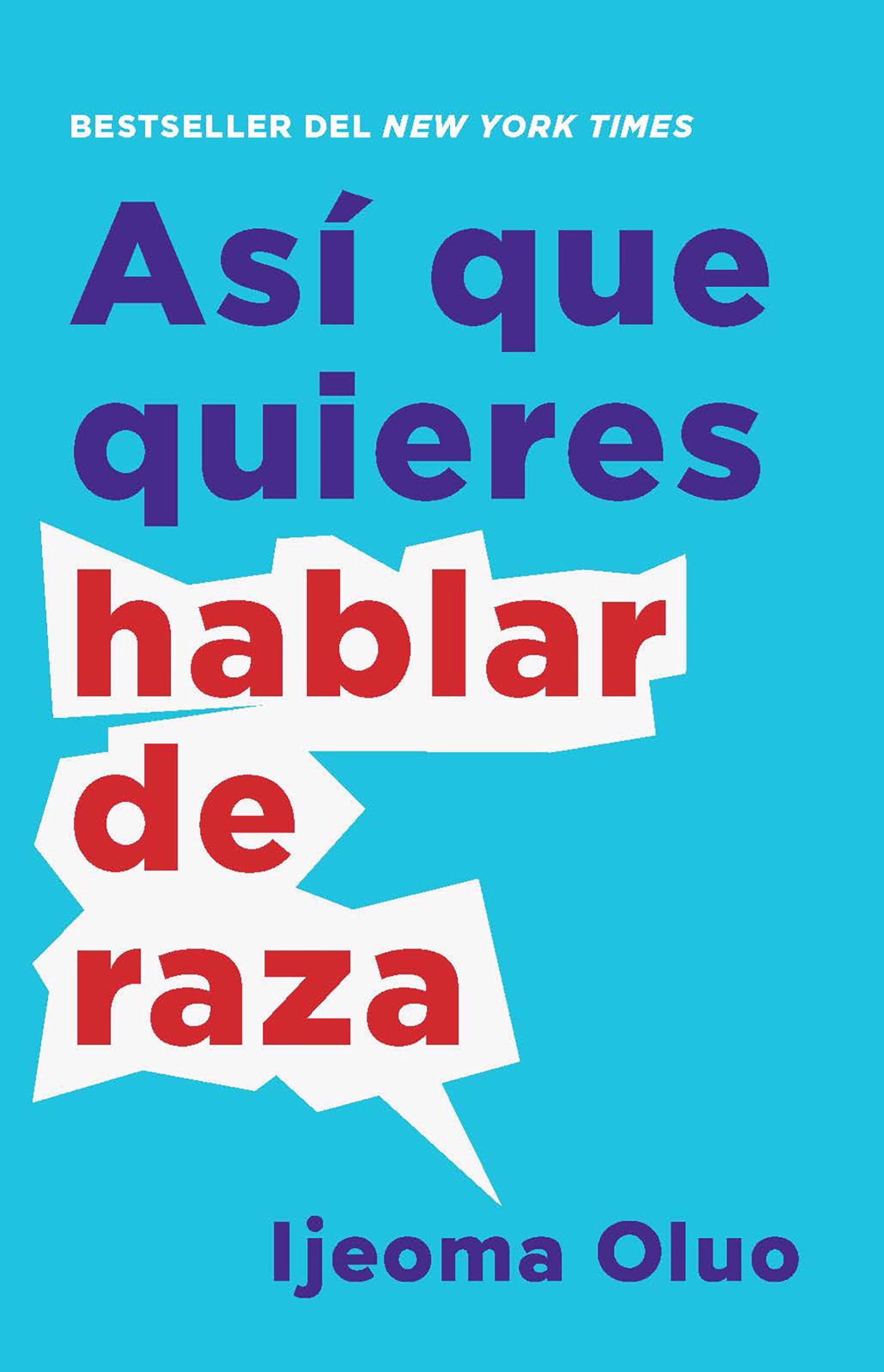 Así que quieres hablar de raza/ So you want to talk about race Social Sciences