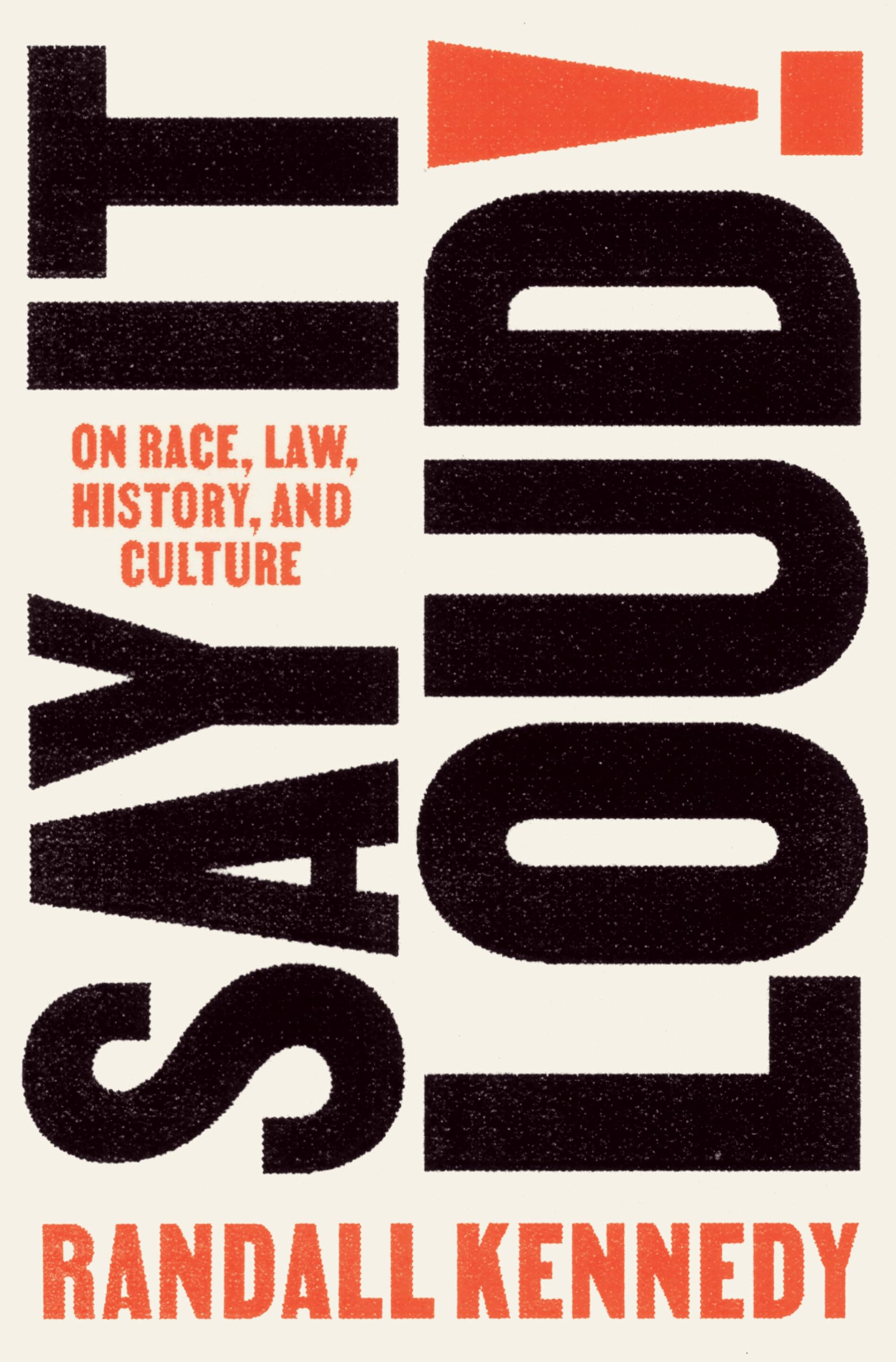 Say It Loud!: On Race, Law, History, and Culture book