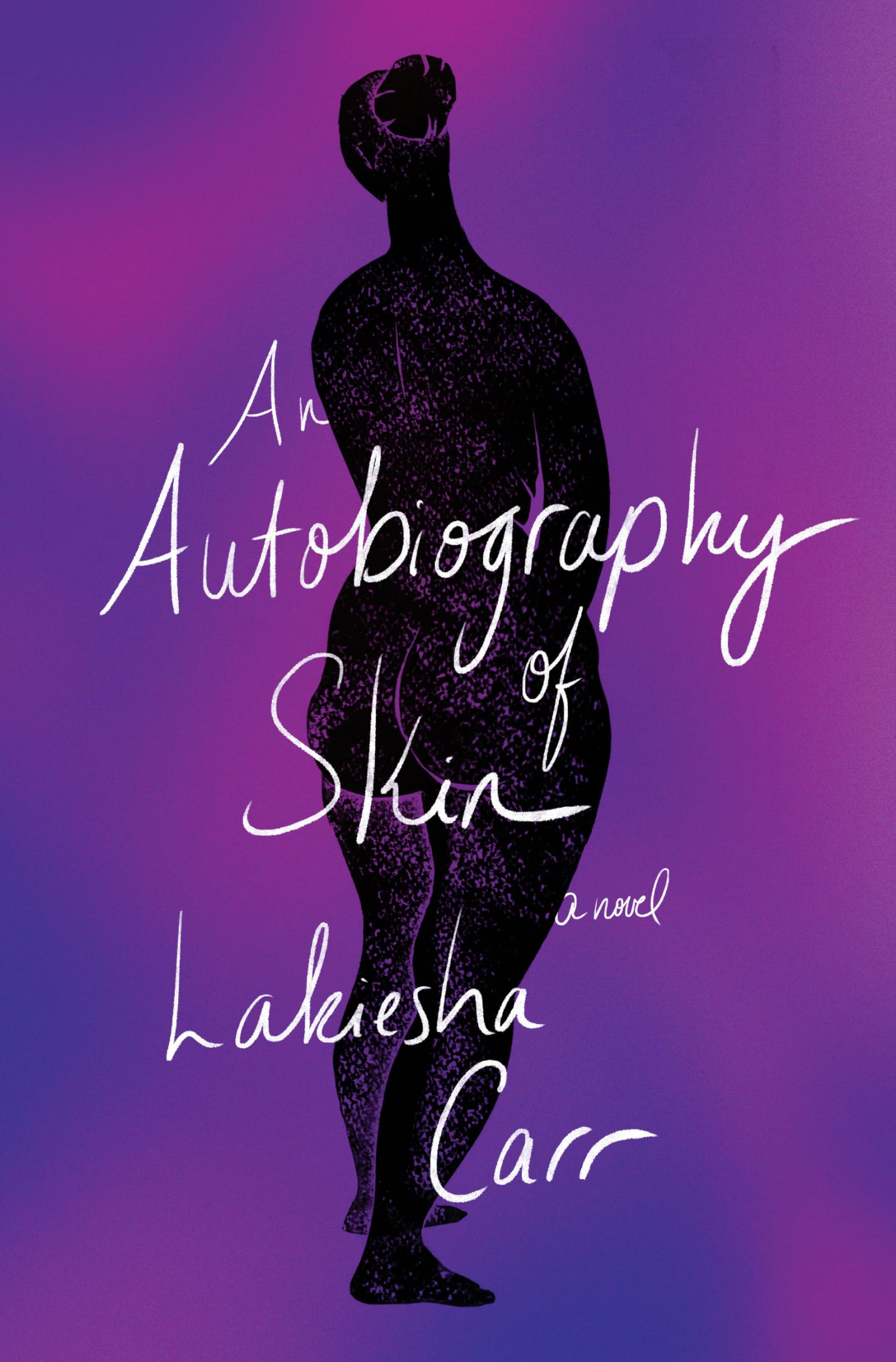 An Autobiography of Skin: A Novel Contemporary literature