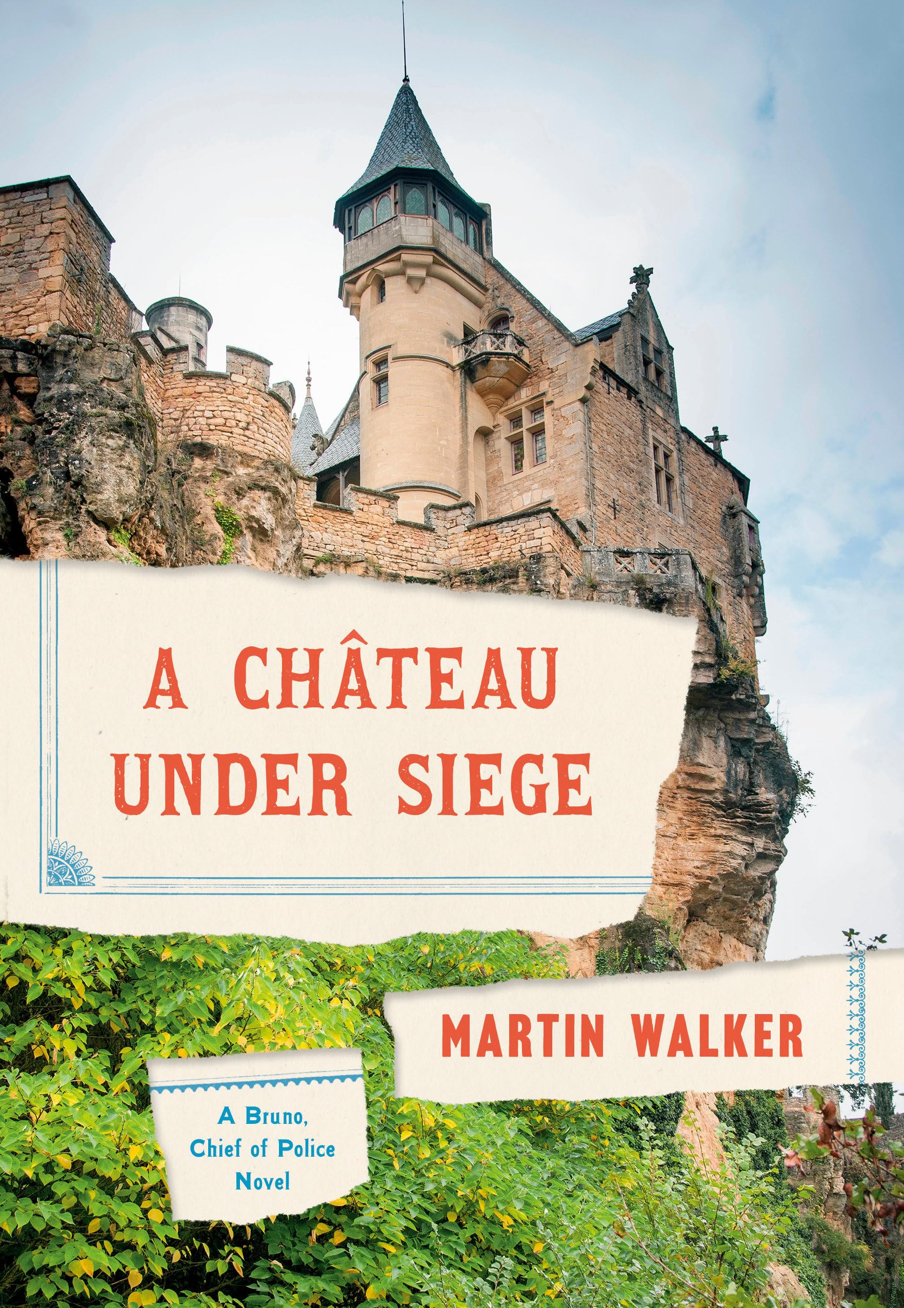 A Chateau Under Siege (Bruno, Chief of Police) Cosy Mystery & Humour