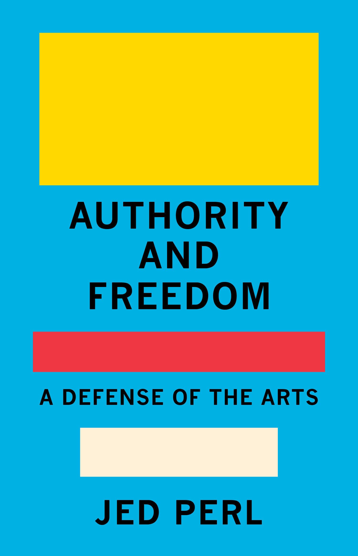 Authority and Freedom: A Defense of the Arts Philosophy