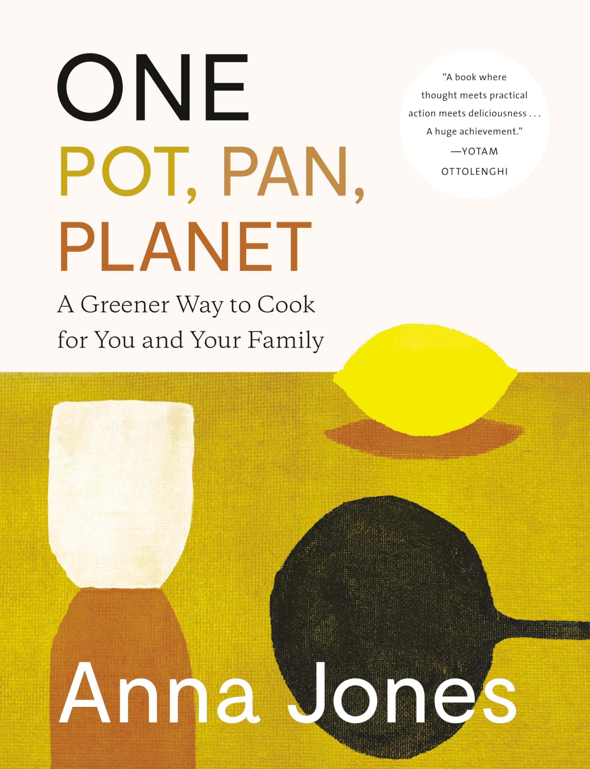 One Pot, Pan, Planet: A Greener Way to Cook for You and Your Family Home & Household