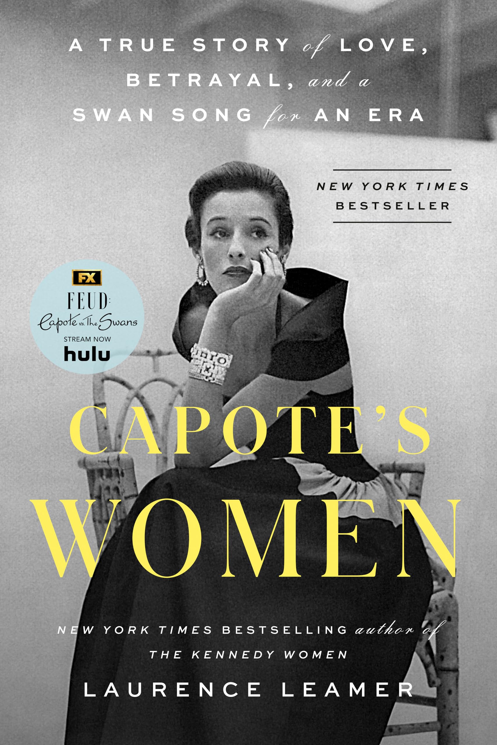 Capote's Women: A True Story of Love, Betrayal, and a Swan Song for an Era Art & Literature Books