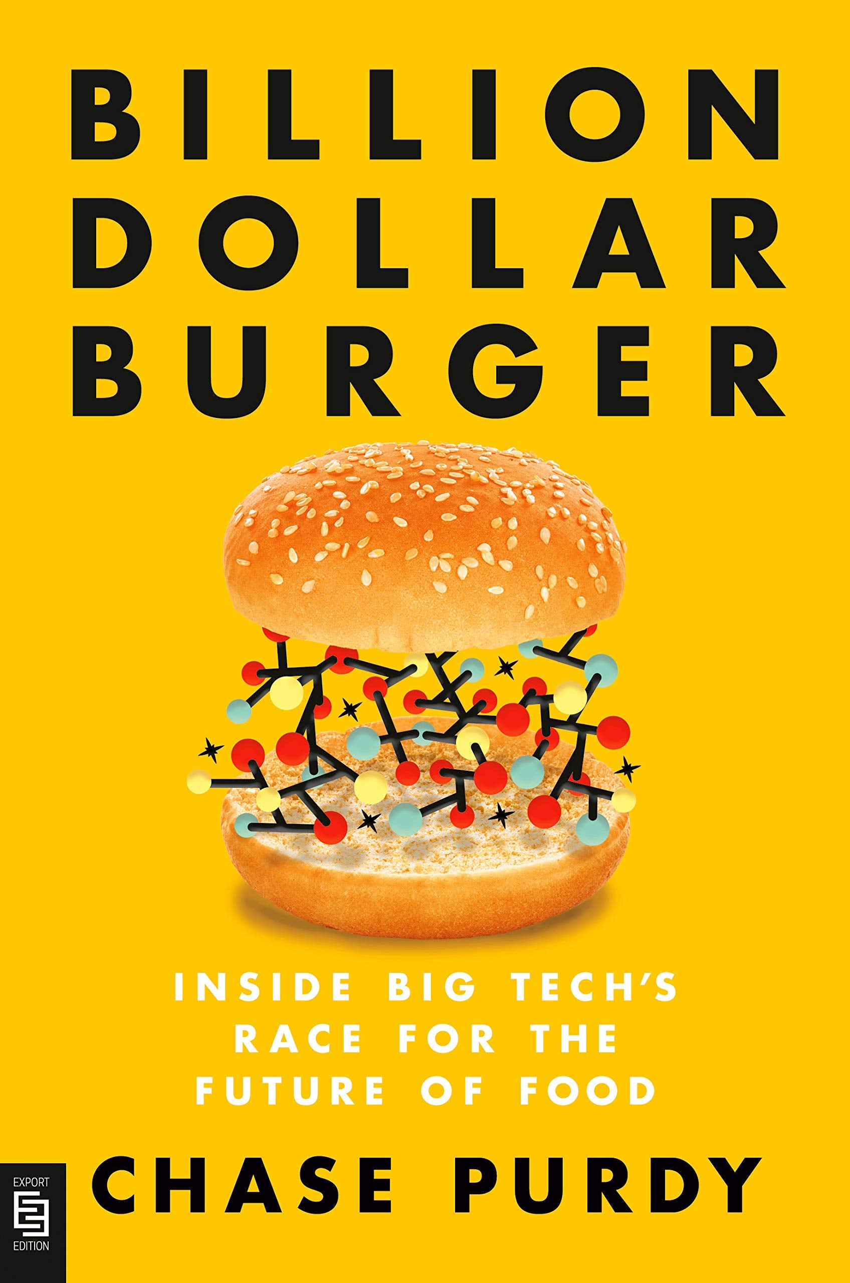 Billion Dollar Burger: Inside Big Tech's Race for the Future of Food Books