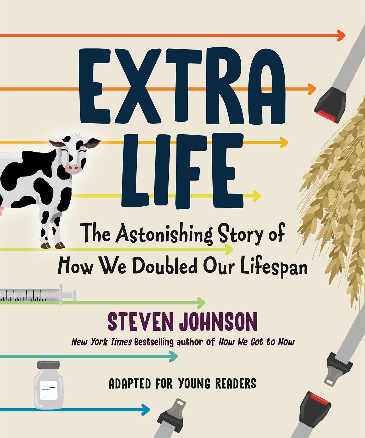 Extra Life (Young Readers Adaptation): The Astonishing Story of How We Doubled Our Lifespan Non-fiction